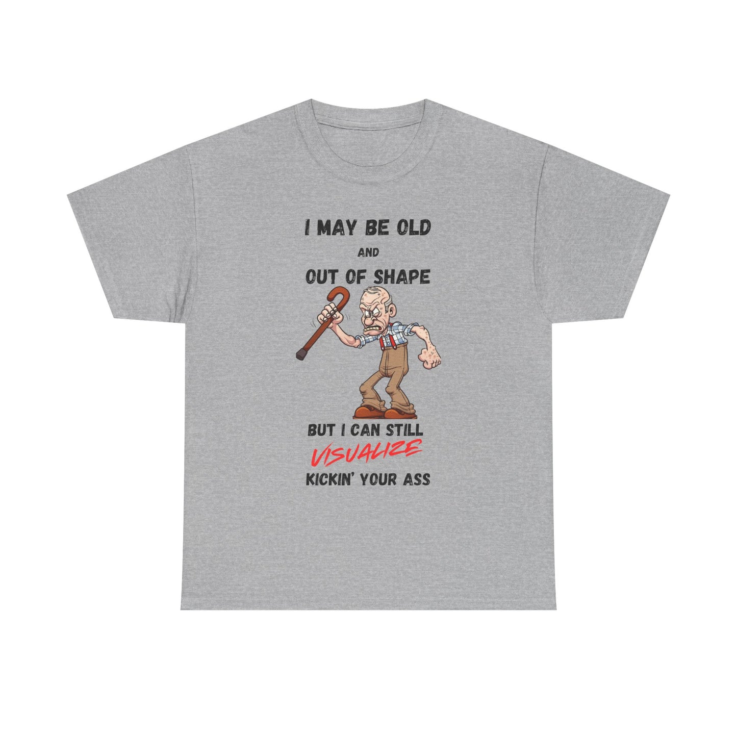 I May Be Old - Unisex Heavy Cotton Tee - T-Shirts - Father's Day