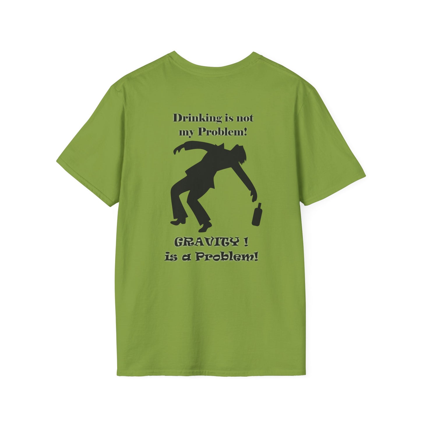 Drinking is not my Problem - Unisex Softstyle T-Shirt