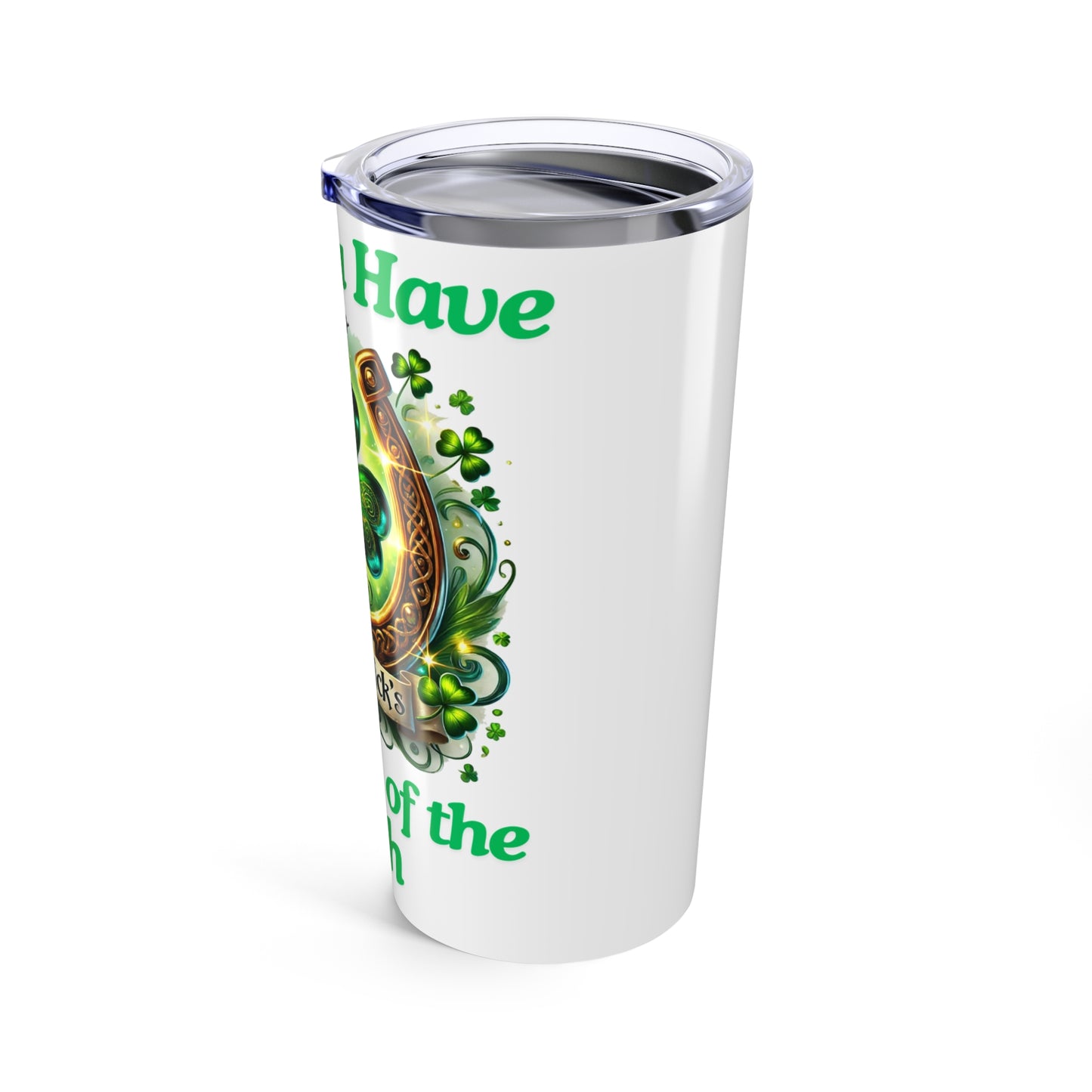 Luck of the Irish - Tumbler 20oz - St. Patrick's Day - Mugs and Tumblers