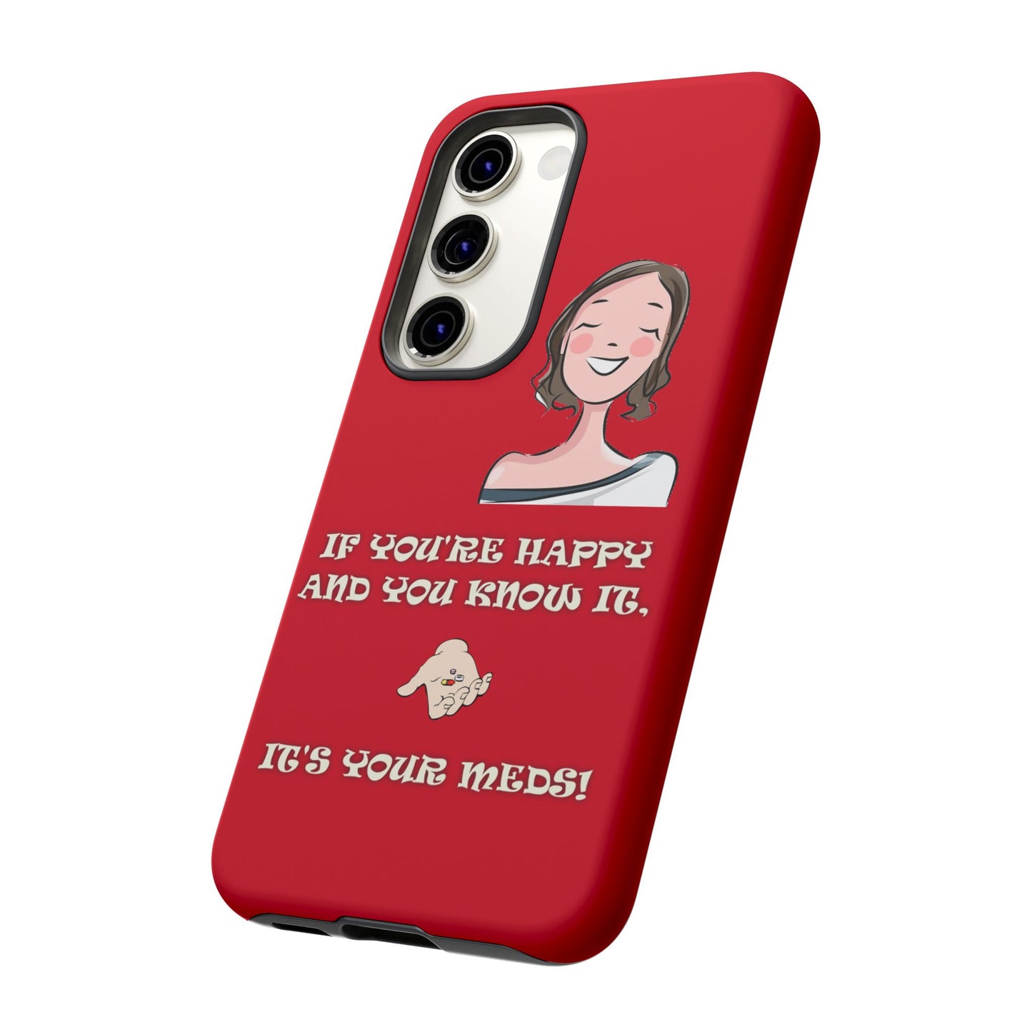 If you happy - Tough Cases - Whimsical Phone Cases