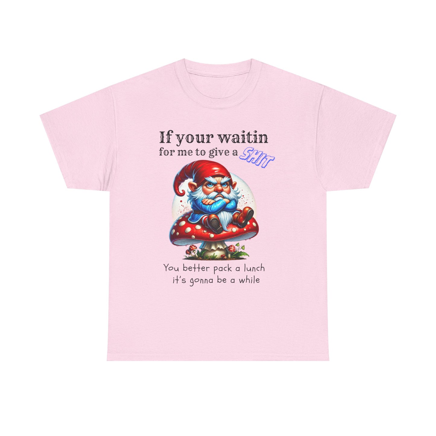 If Your Waitin - Unisex Heavy Cotton Tee - T-Shirts