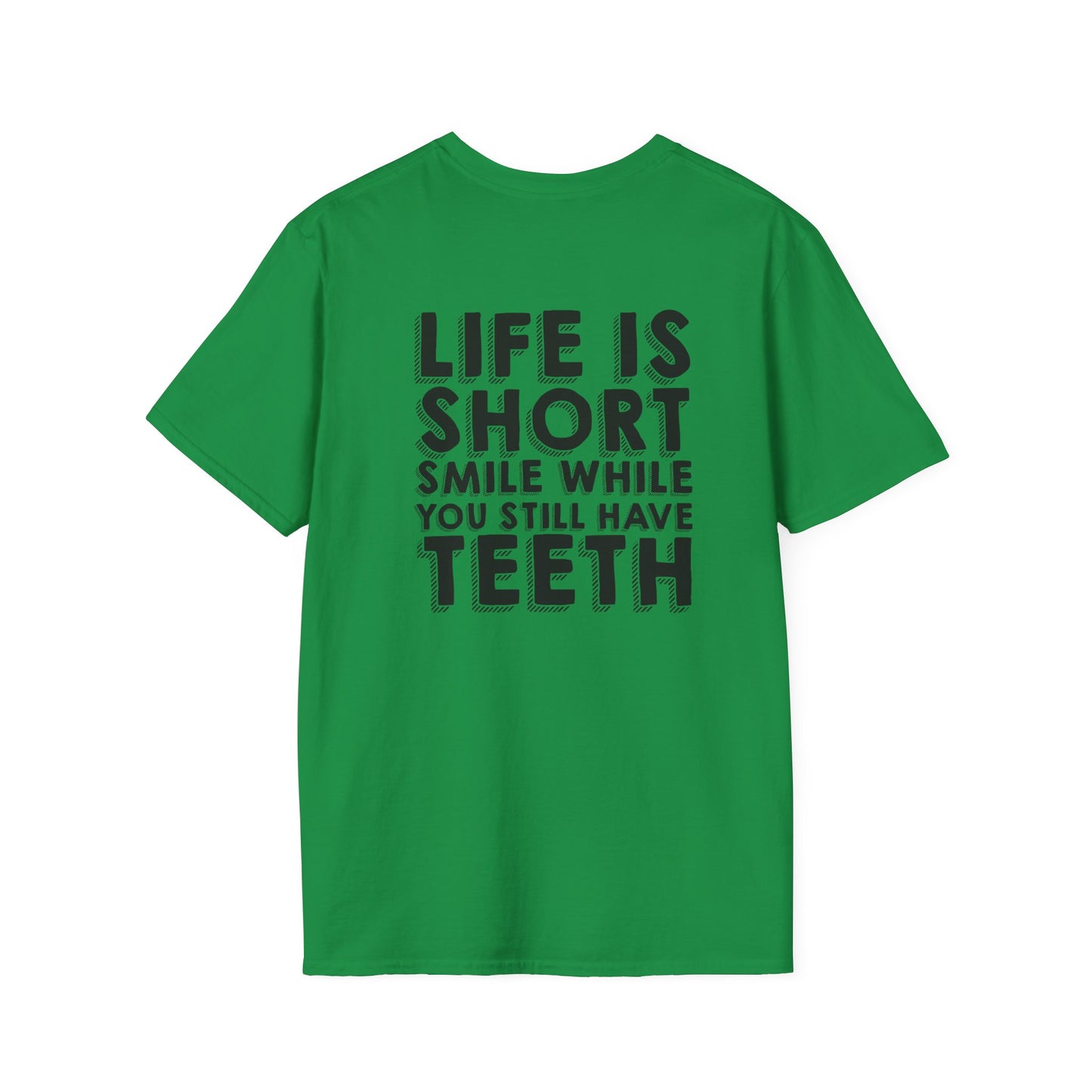 Life is too Short - Unisex Softstyle T-Shirt