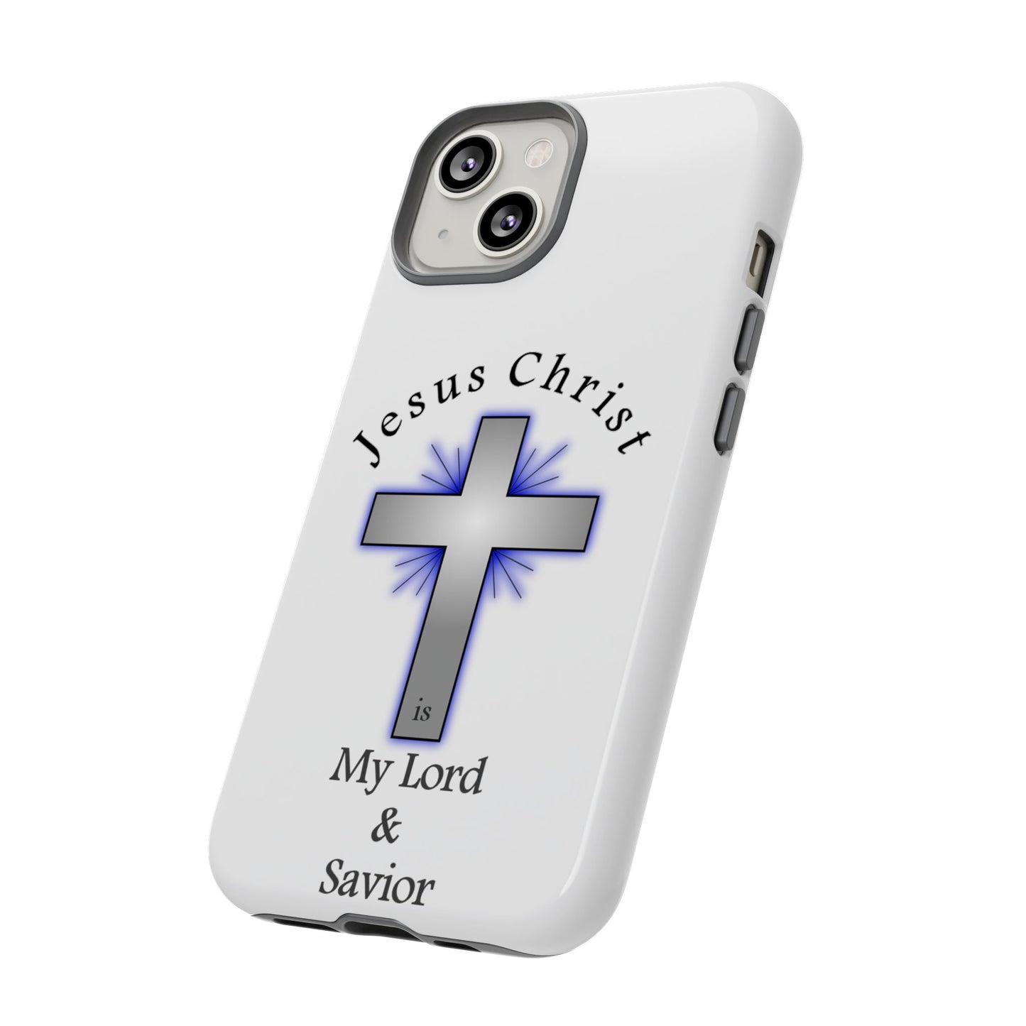 My Lord and Savior - Tough Cases - Easter - Mother's Day - Father's Day