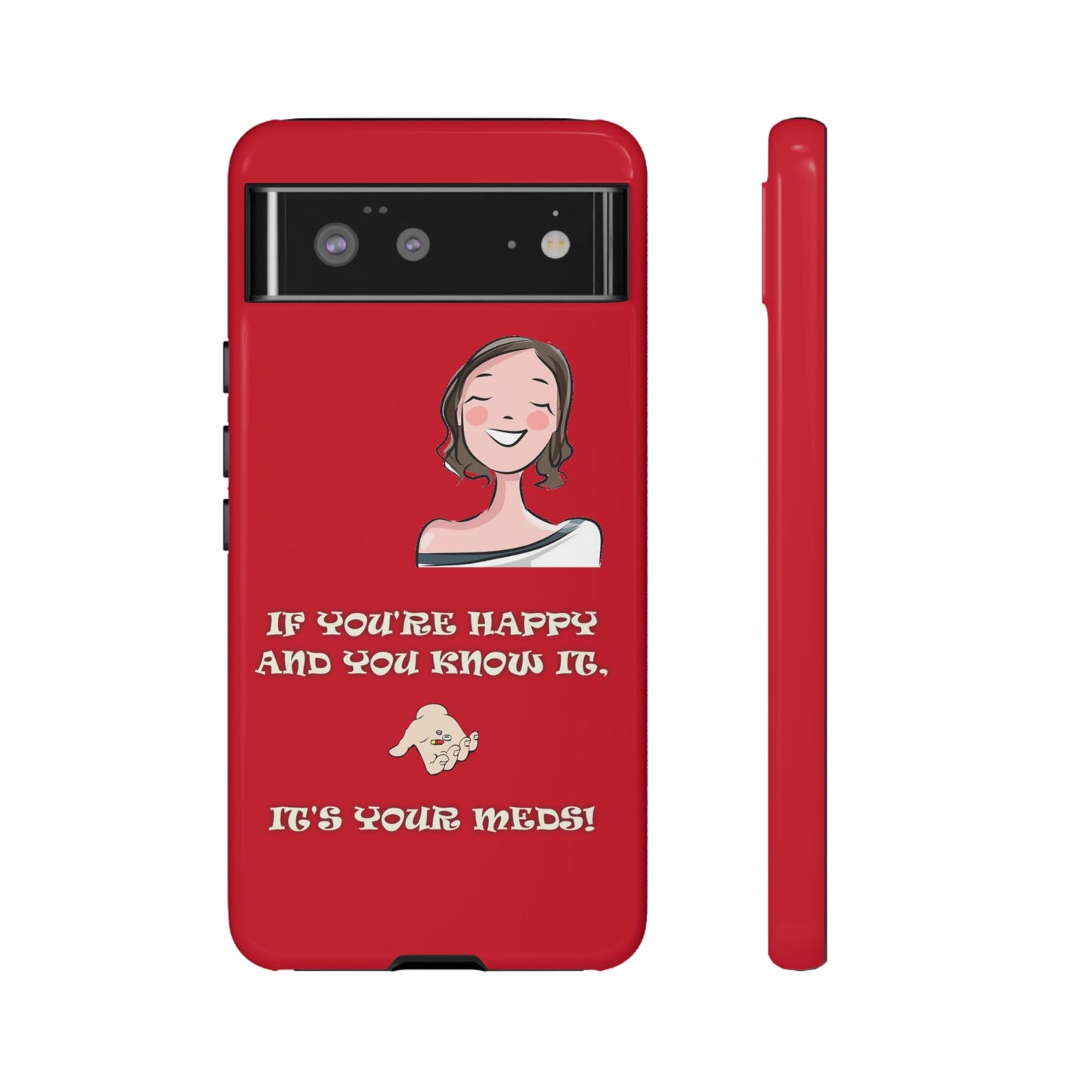 If you happy - Tough Cases - Whimsical Phone Cases