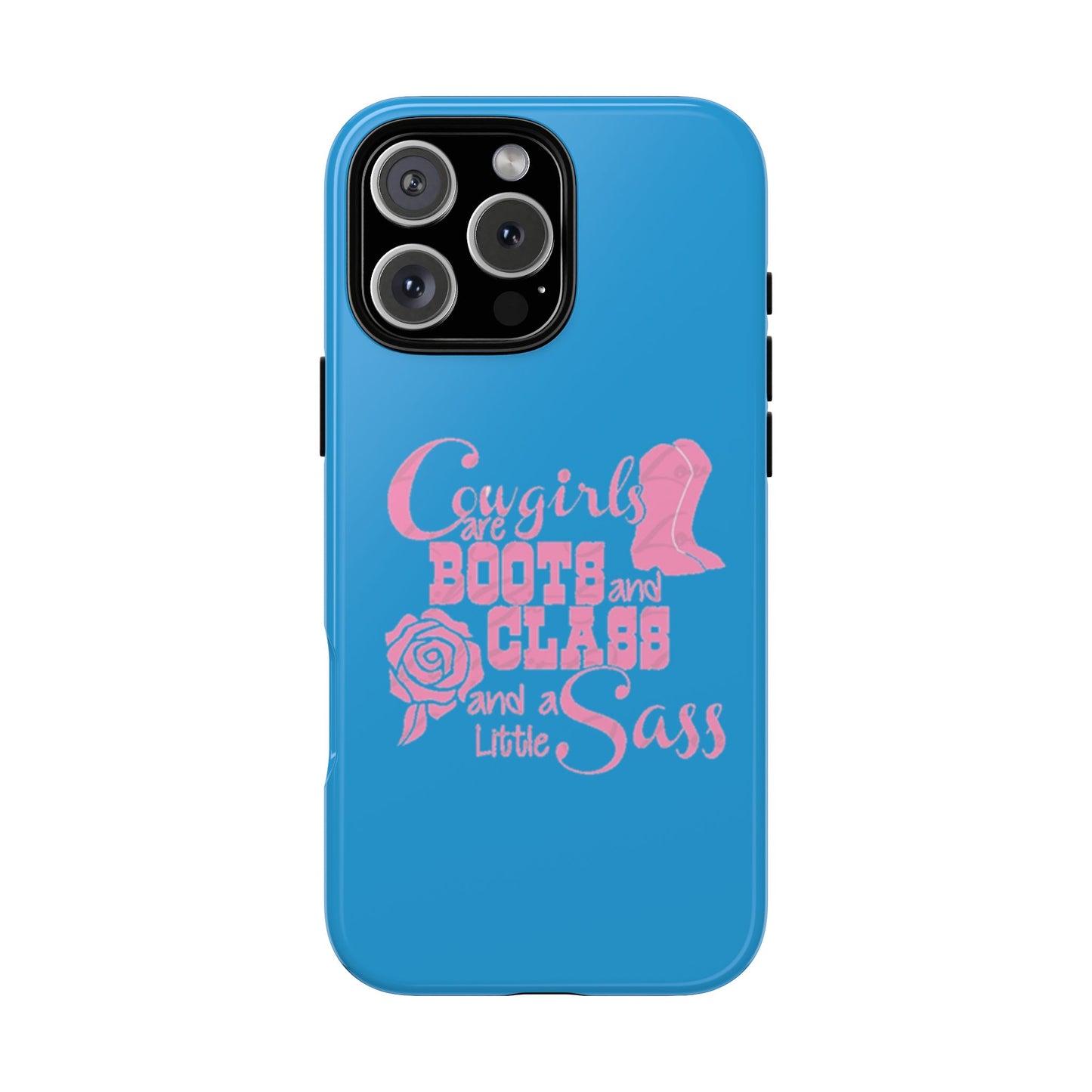 CowGirls are Boots -Tough Whimsical Phone Cases