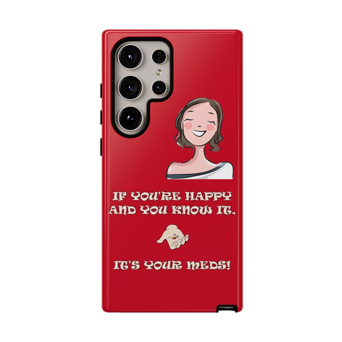 If you happy - Tough Cases - Whimsical Phone Cases