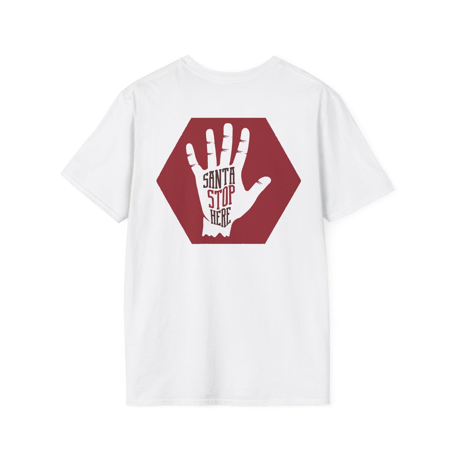 Stop Here - Unisex Softstyle T-Shirts - Christmas