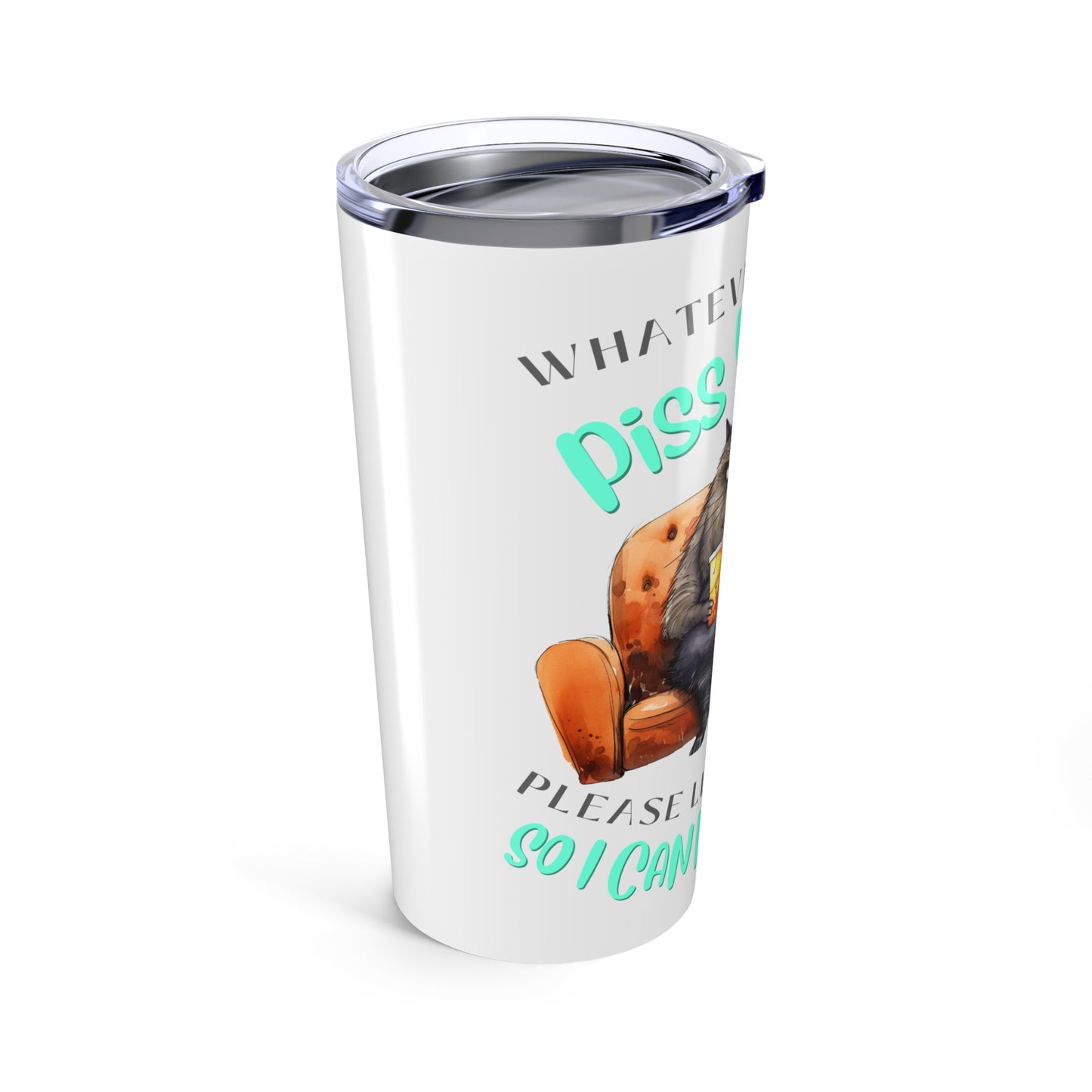 What Ever I Did - Tumbler 20oz - Mother's Day - Father's Day - Mugs and Tumblers