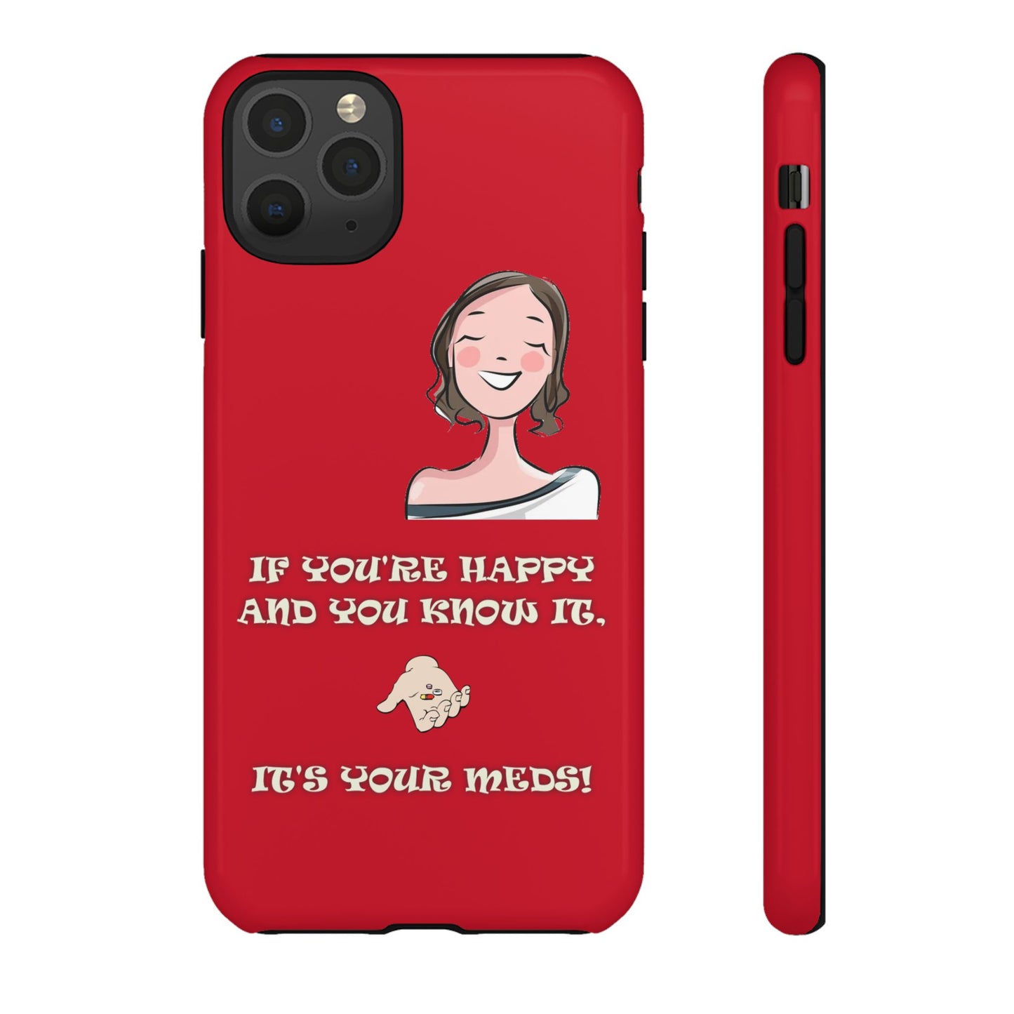 If you happy - Tough Cases - Whimsical Phone Cases