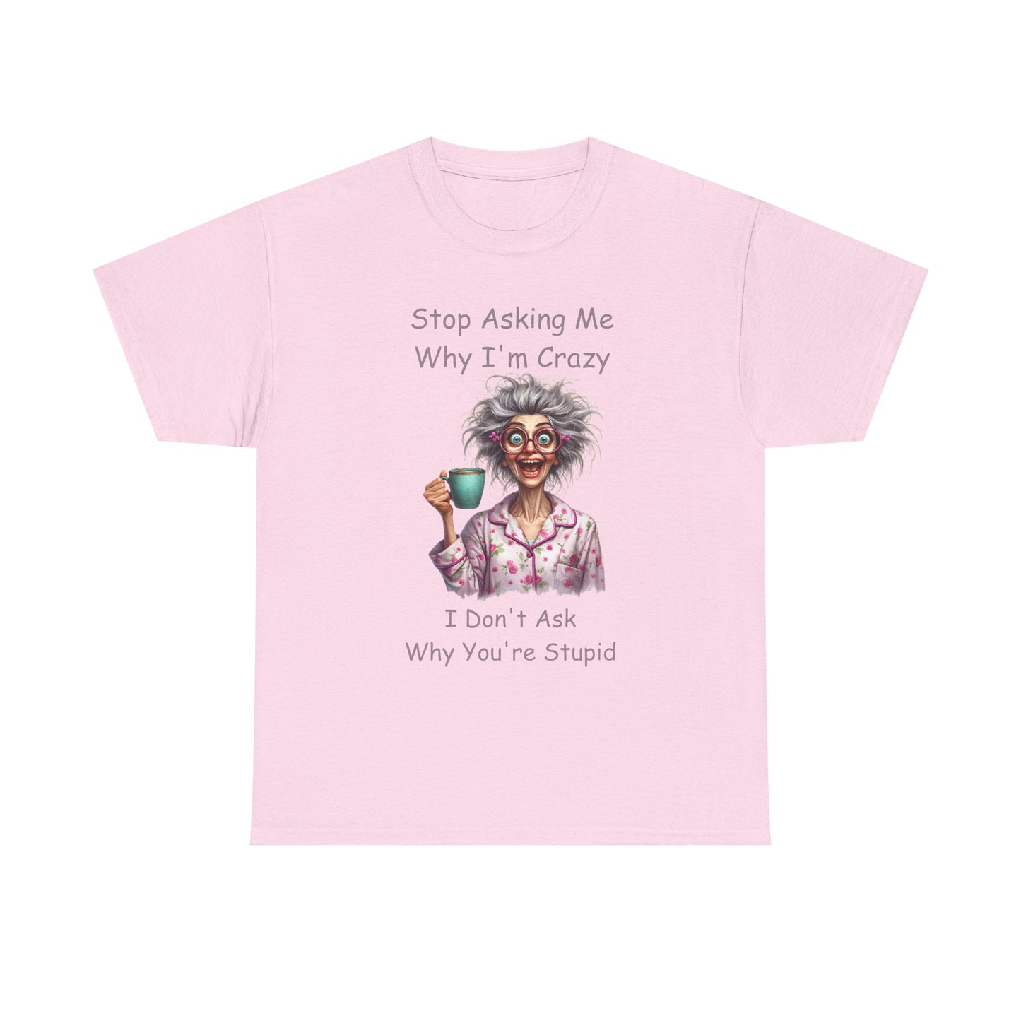 Stop Asking Me- Unisex Heavy Cotton Tee - Mother's Day - t-shirt