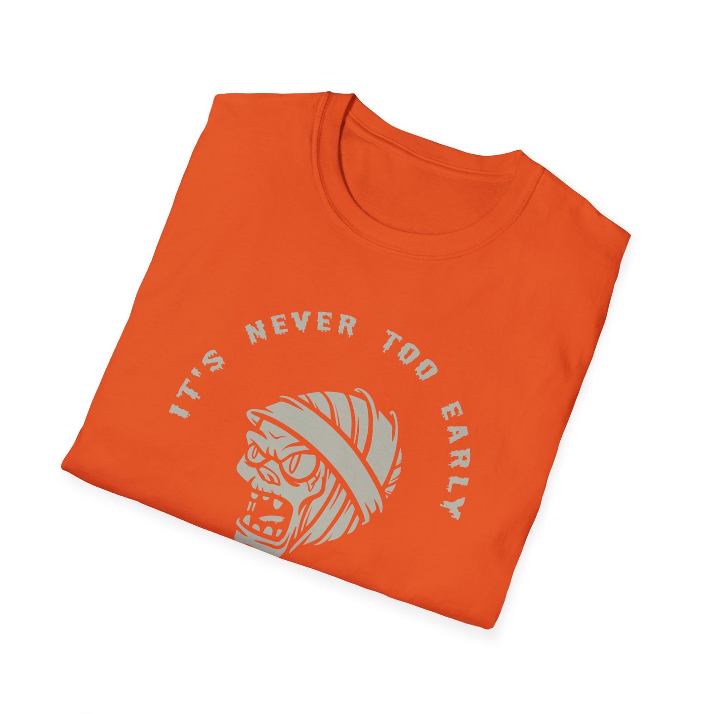 It's Never too late - Unisex Softstyle T-Shirt - Halloween