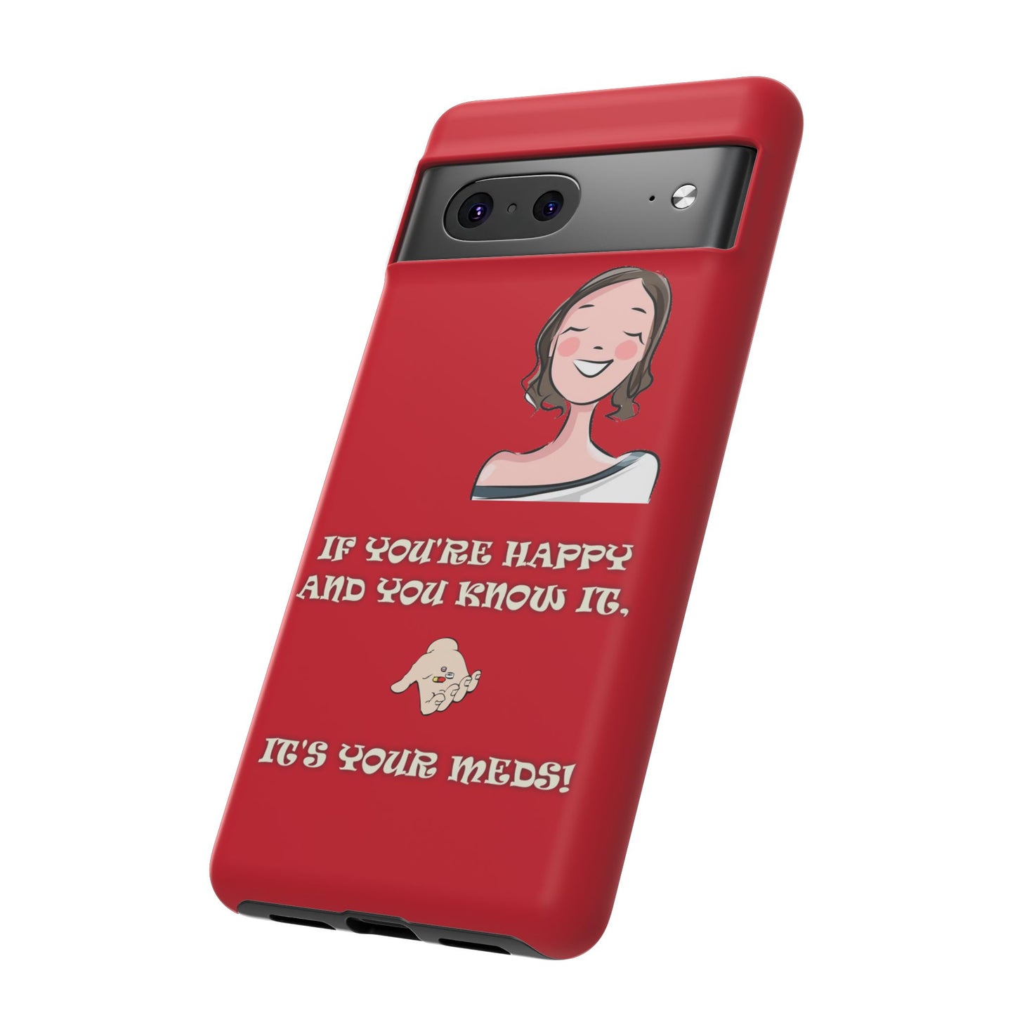 If you happy - Tough Cases - Whimsical Phone Cases