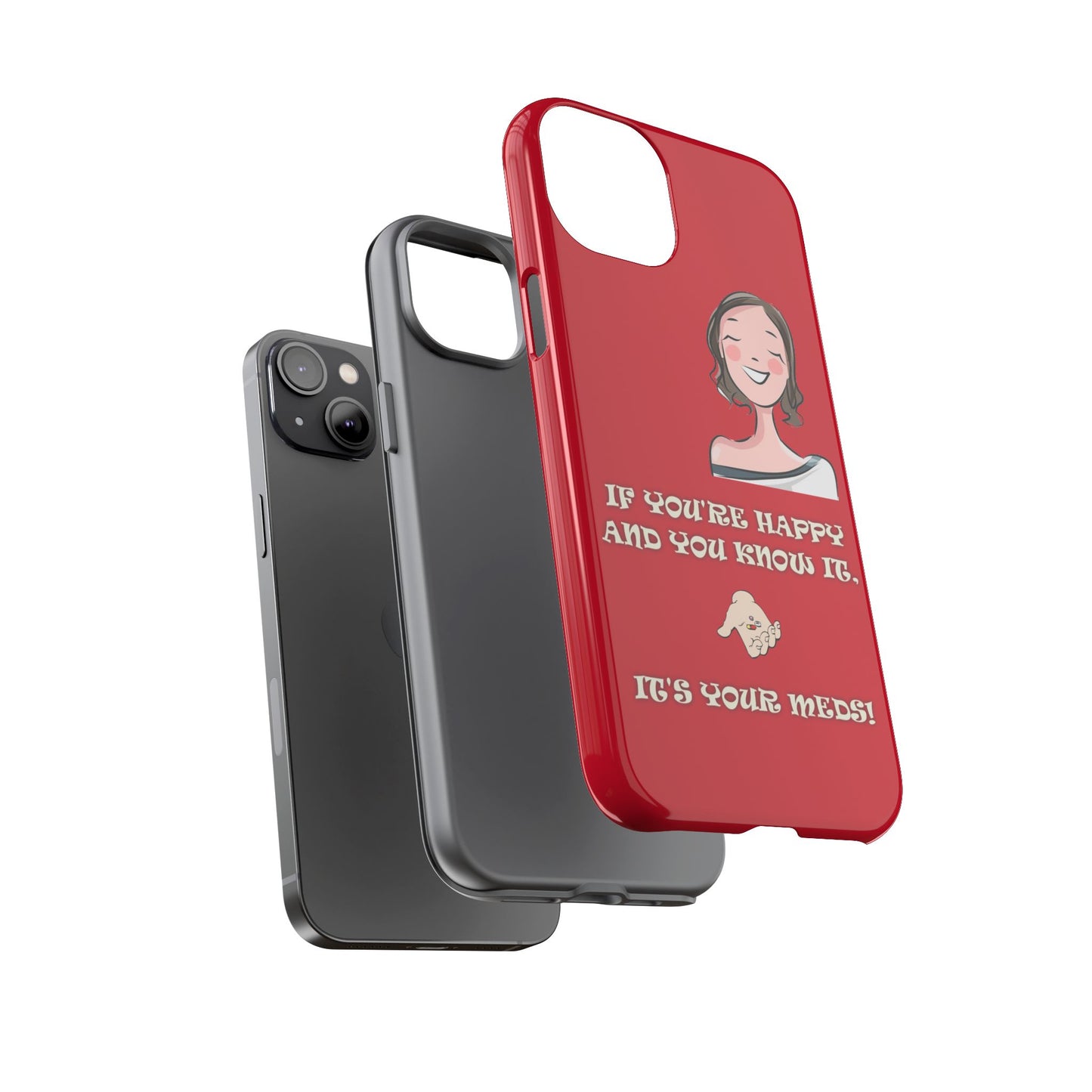 If you happy - Tough Cases - Whimsical Phone Cases