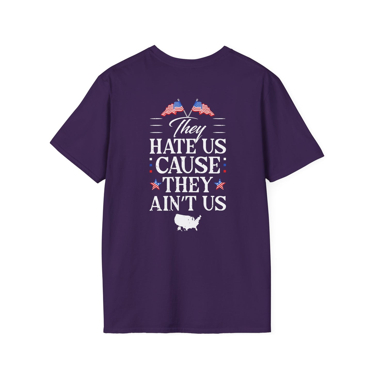 They Hate us - Unisex Softstyle T-Shirt