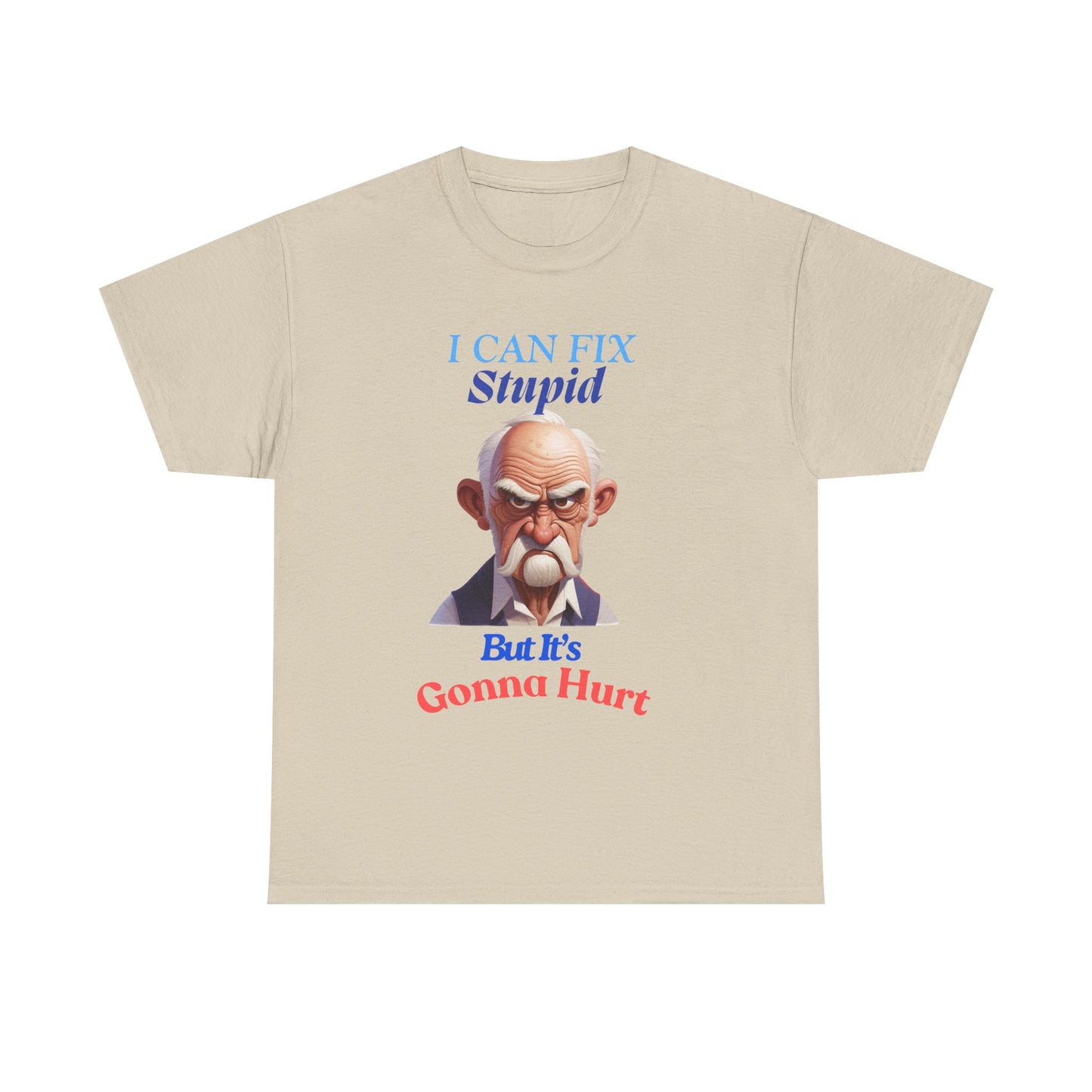 I can Fix Stupid - Unisex Heavy Cotton Tee - Father's Day - T-Shirts