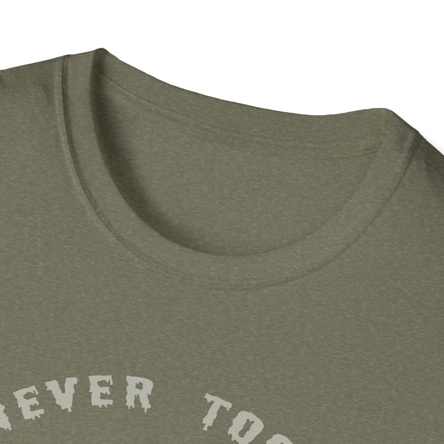 It's Never too late - Unisex Softstyle T-Shirt - Halloween