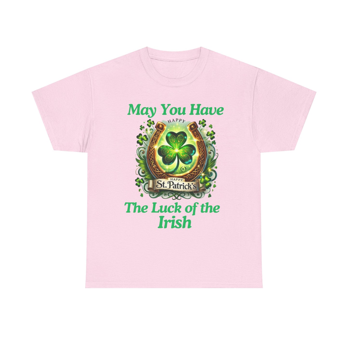 Luck of the Irish - Unisex Heavy Cotton Tee - St. Patrick's Day - T-Shirts