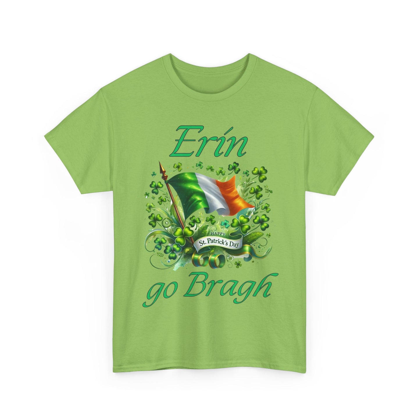 Erin go Bragh (Ireland Forever) - Unisex Heavy Cotton Tee - St. Patrick's Day - Tee-Shirts