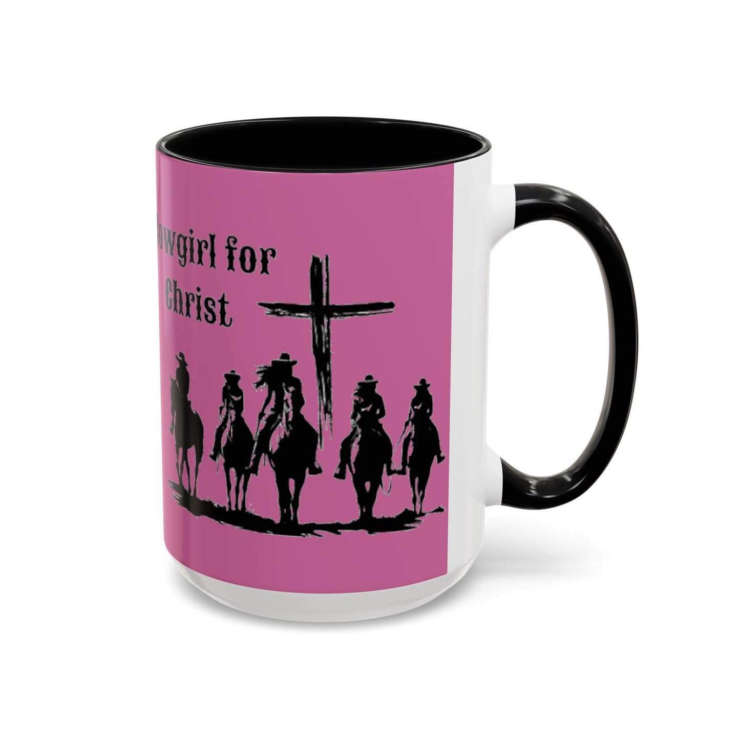 Cowgirl for Christ - Accent Coffee Mug (11, 15oz) - Easter - Mother's Day