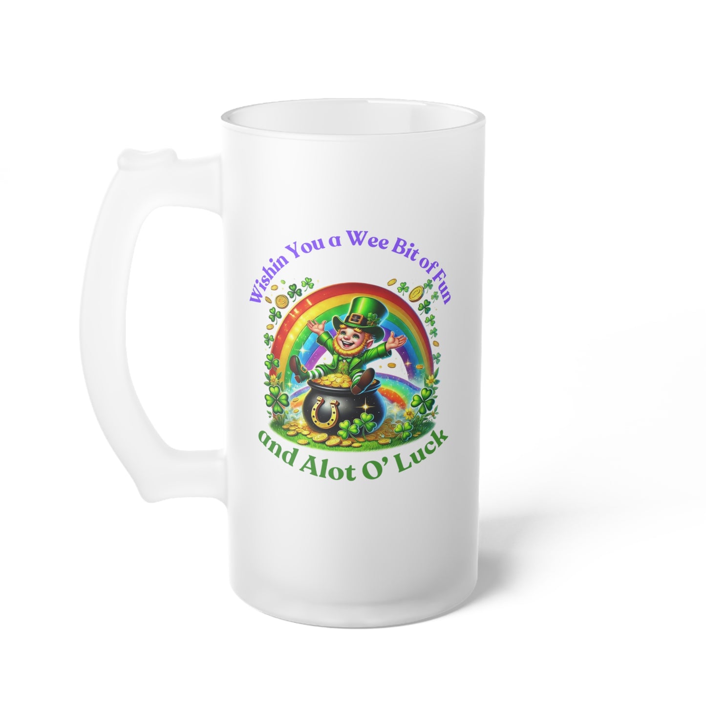 Wishin You a Wee Bit - Frosted Glass Beer Mug - St. Patrick's Day