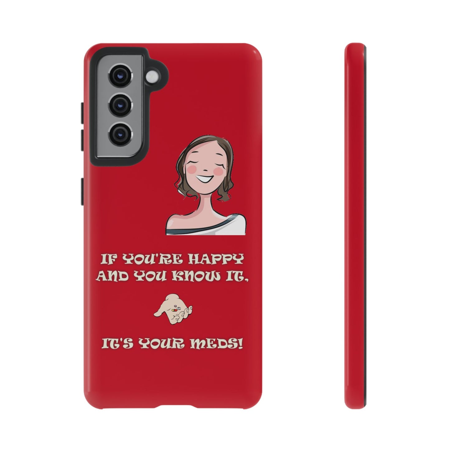 If you happy - Tough Cases - Whimsical Phone Cases