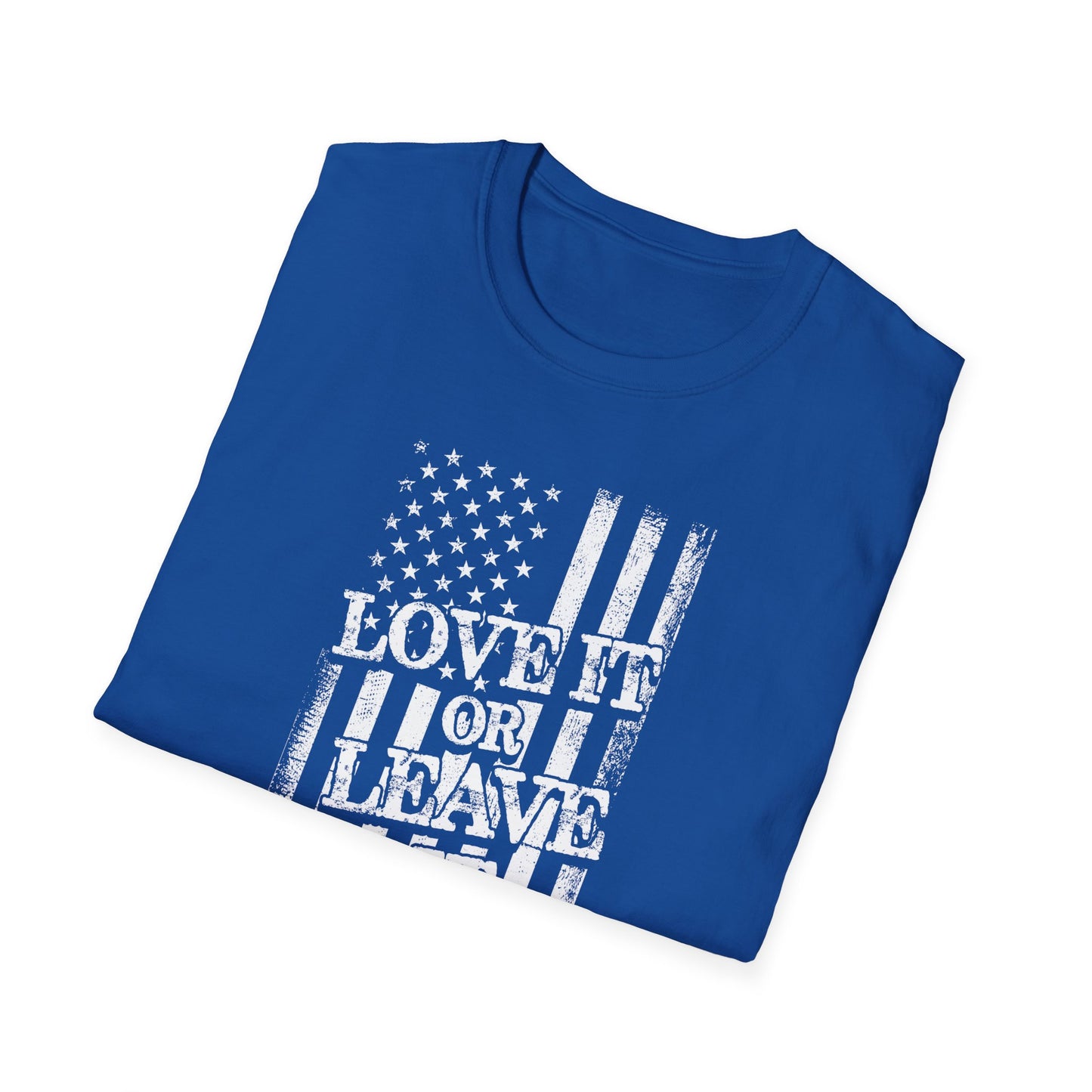 Love it or Leave it - Unisex Softstyle T-Shirt