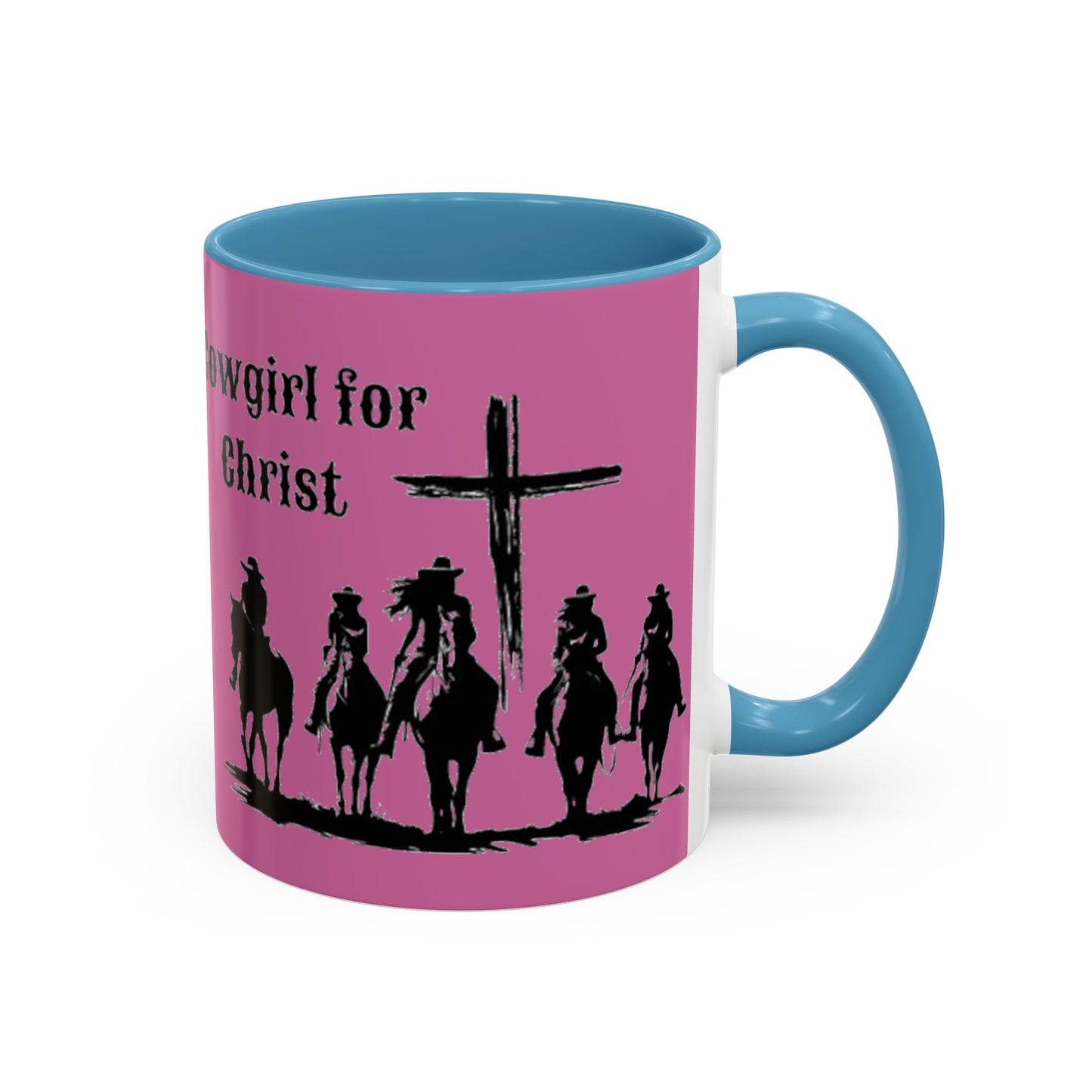 Cowgirl for Christ - Accent Coffee Mug (11, 15oz) - Easter - Mother's Day