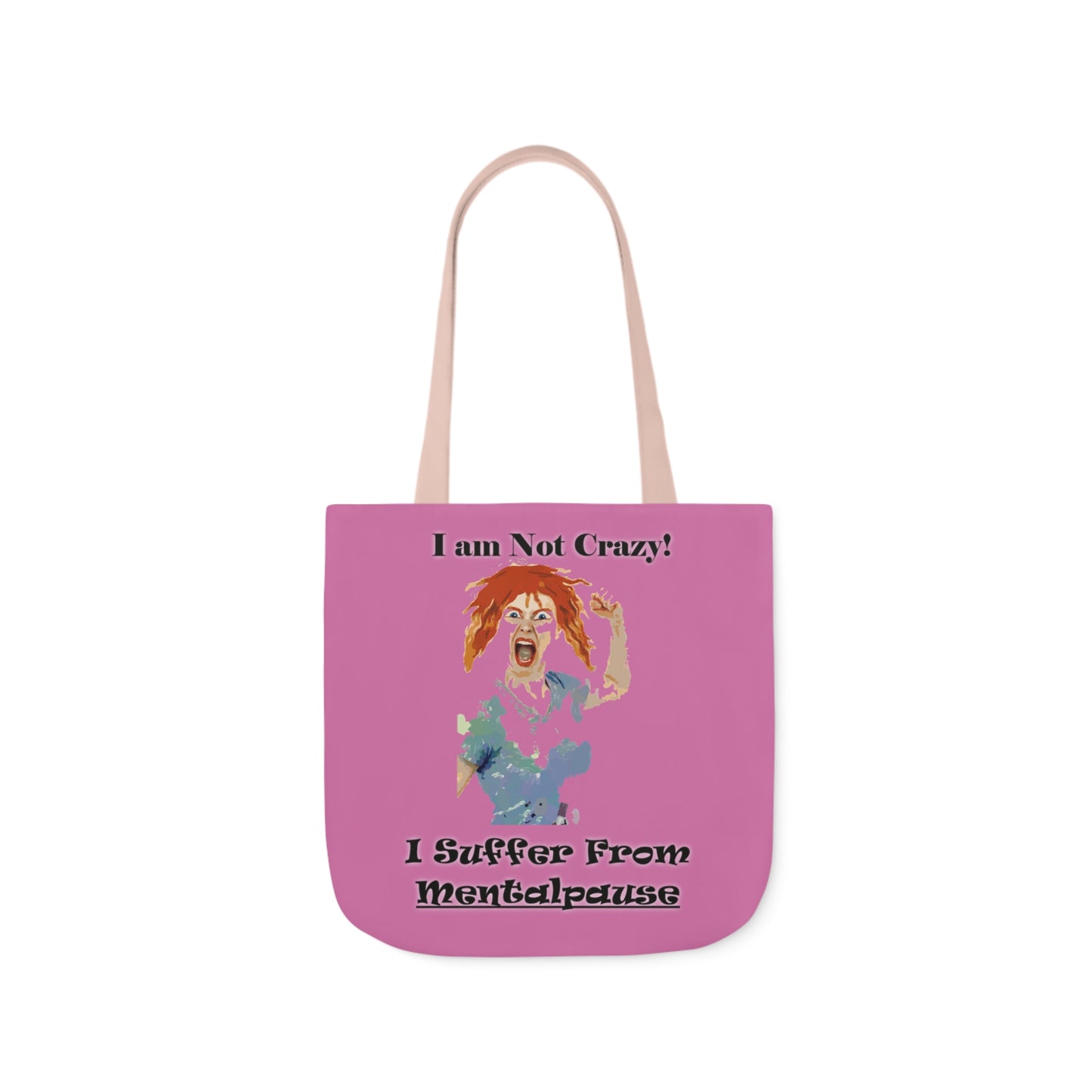 I am not Crazy - Canvas Tote Bag, 5-Color Straps