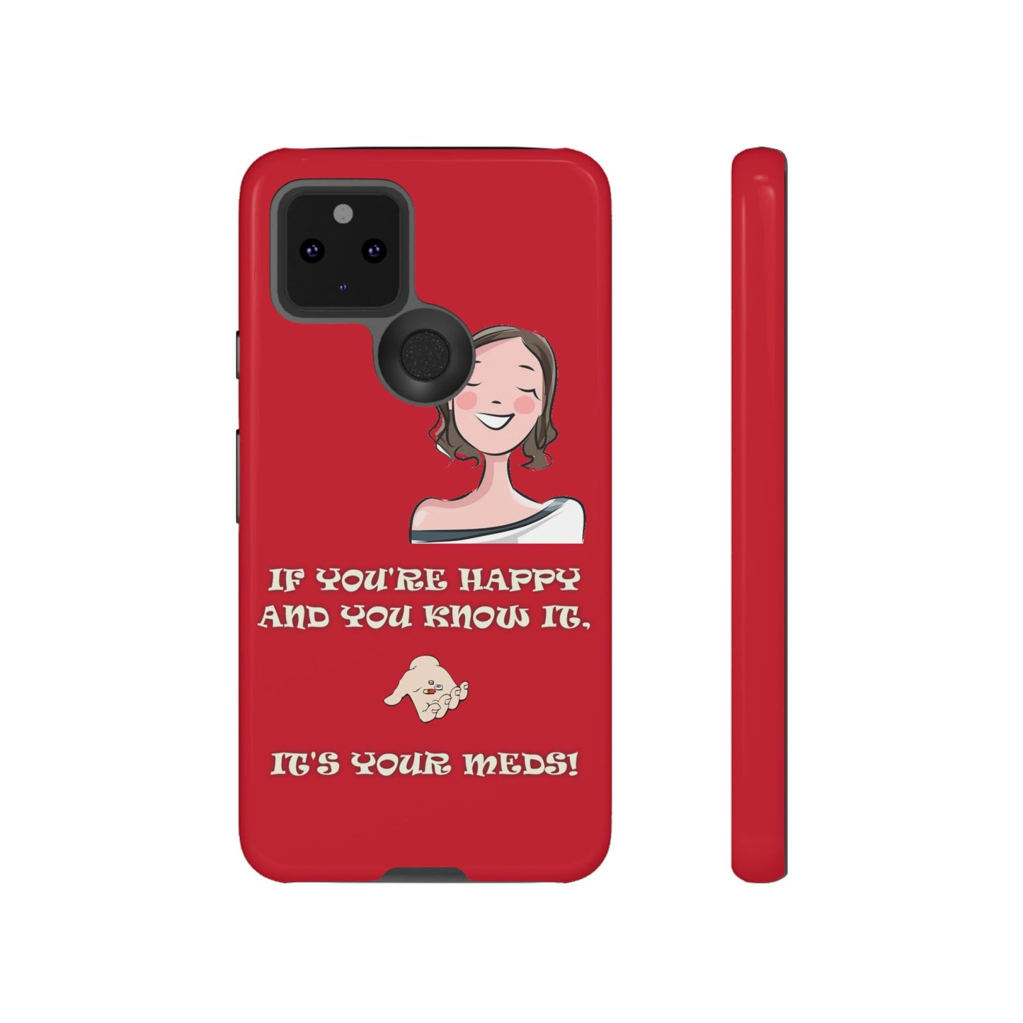 If you happy - Tough Cases - Whimsical Phone Cases