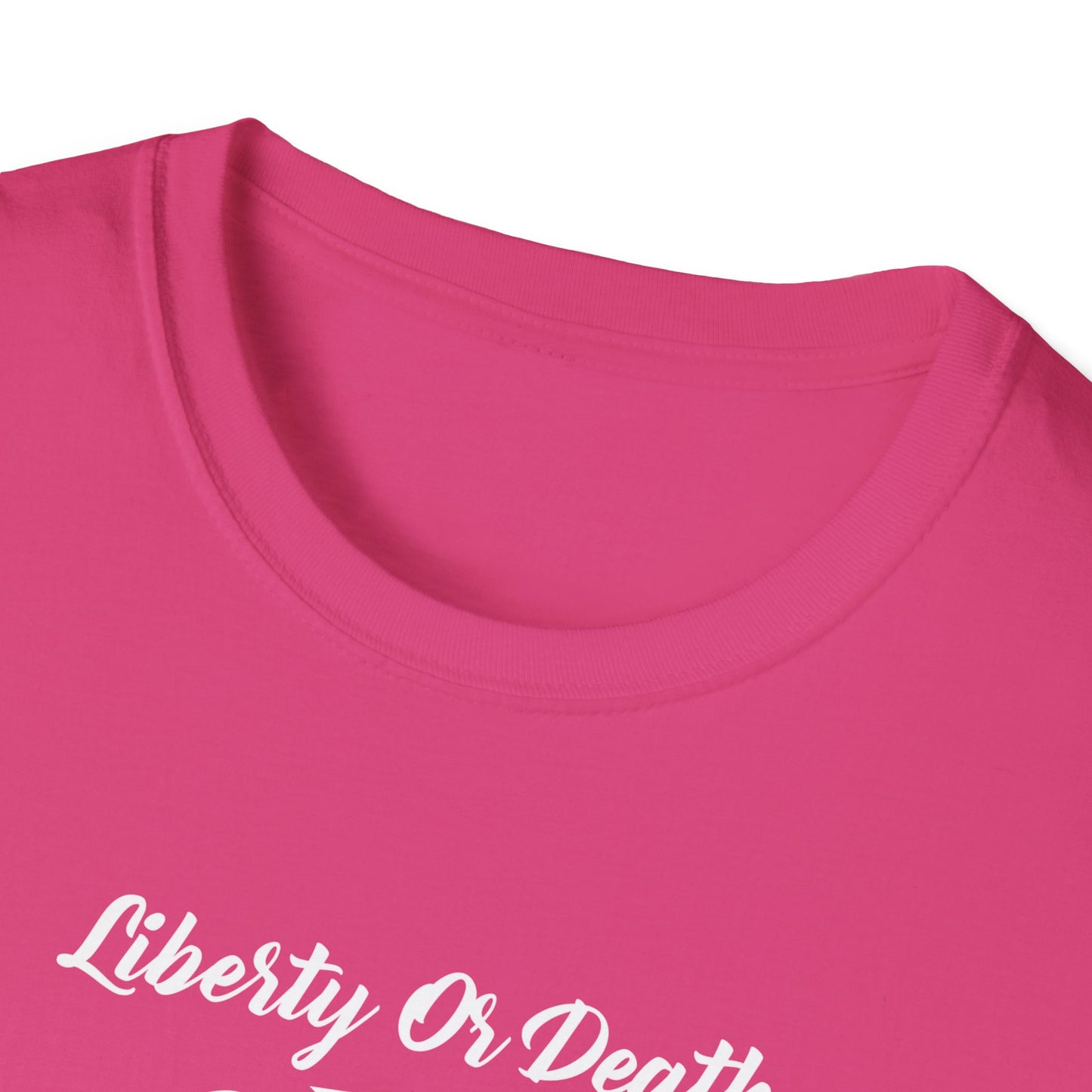 Liberty or Death - Unisex Softstyle T-Shirt