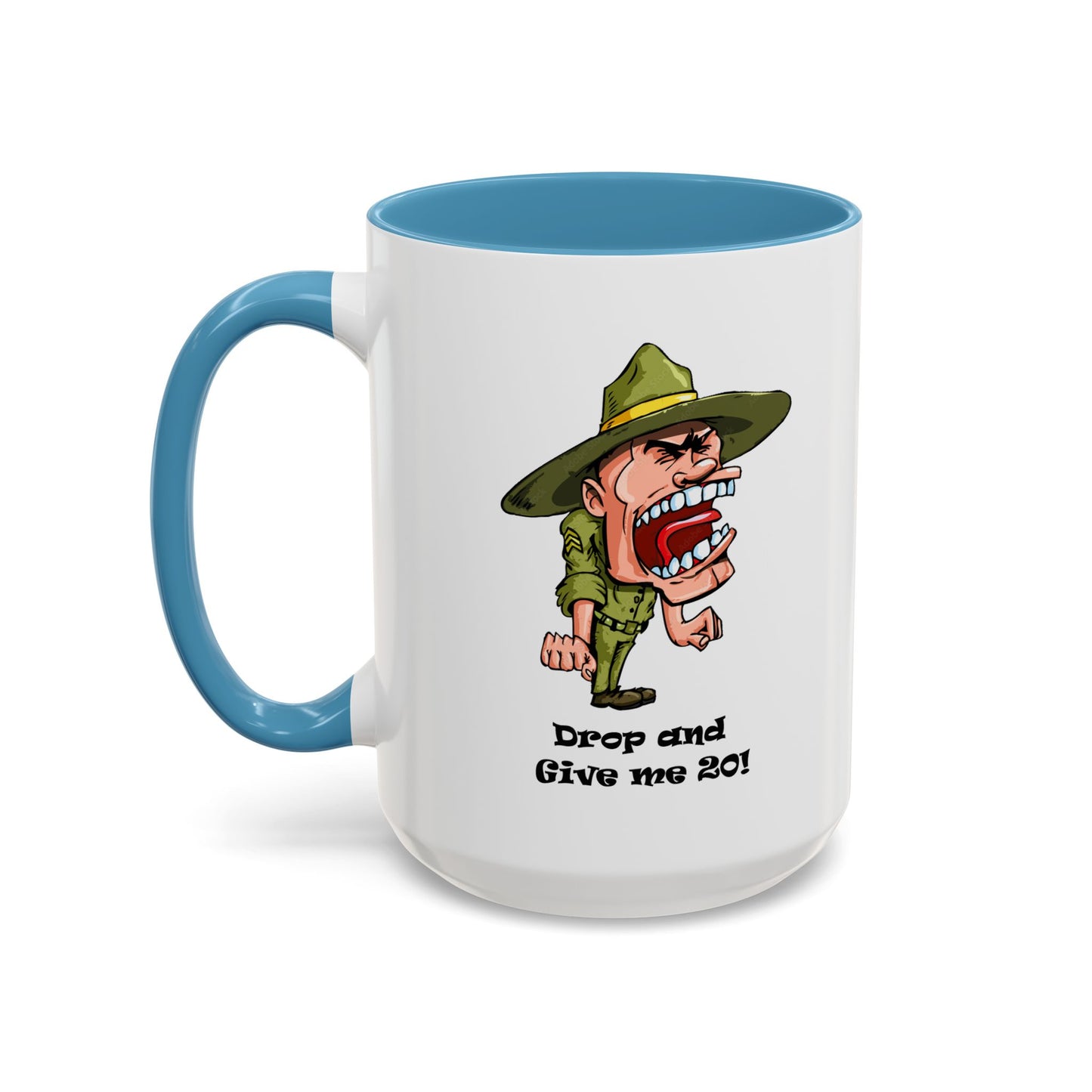 Drop and Give Me 20 - Accent Coffee Mug (11, 15oz) Whimsical and Military Mugs