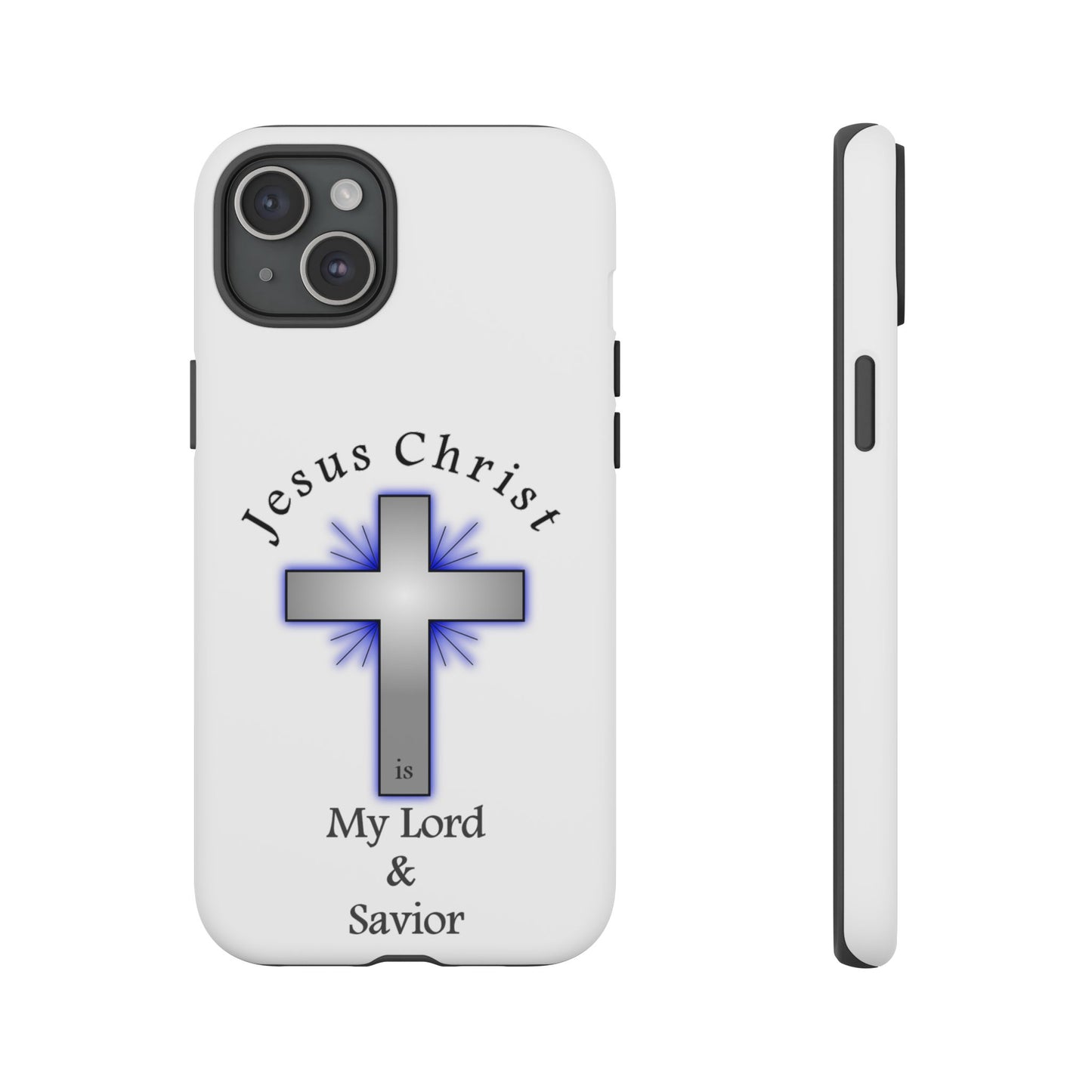 My Lord and Savior - Tough Cases - Easter - Mother's Day - Father's Day