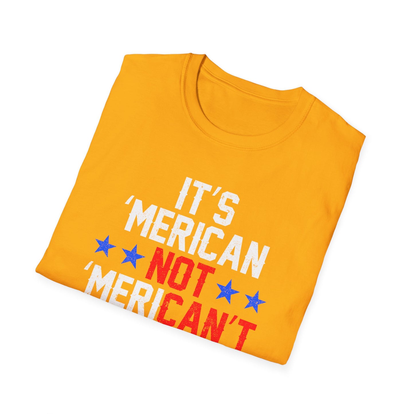 It's Merican - Unisex Softstyle T-Shirt