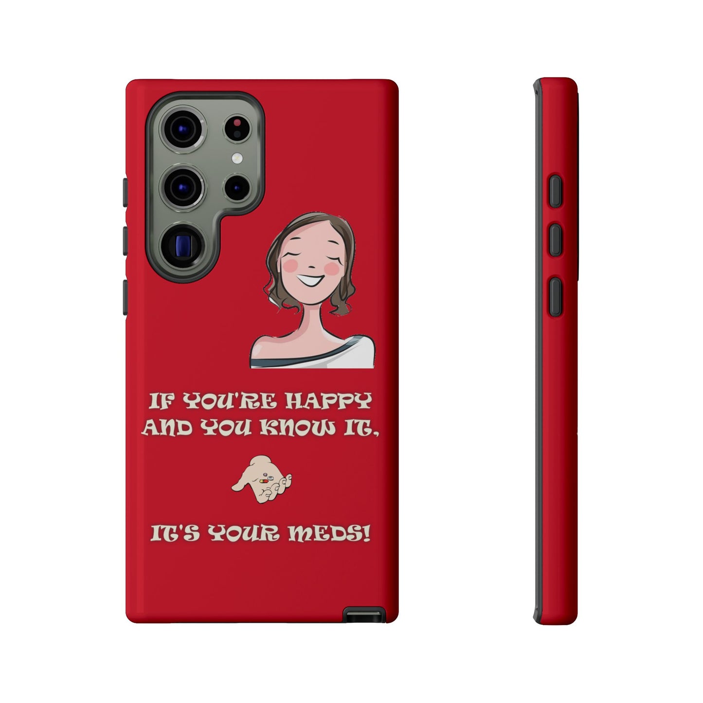 If you happy - Tough Cases - Whimsical Phone Cases