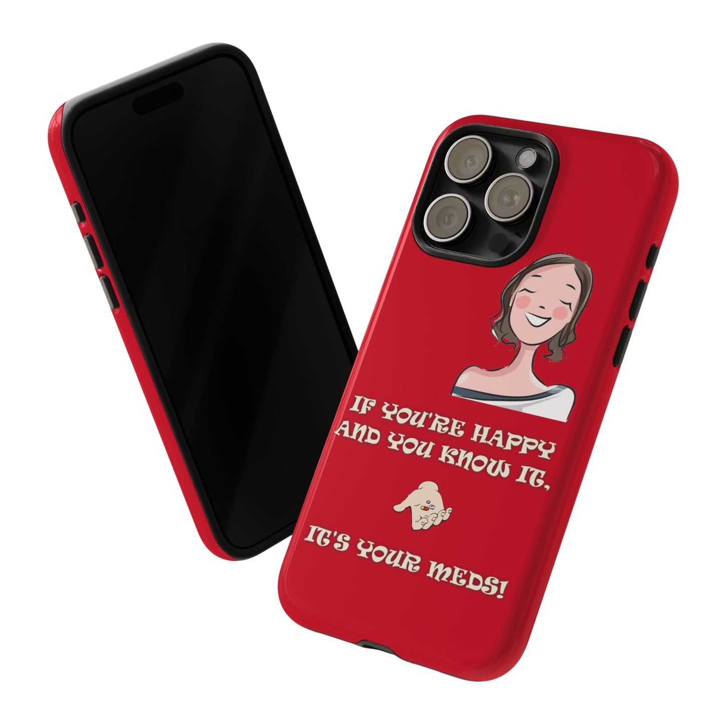 If you happy - Tough Cases - Whimsical Phone Cases