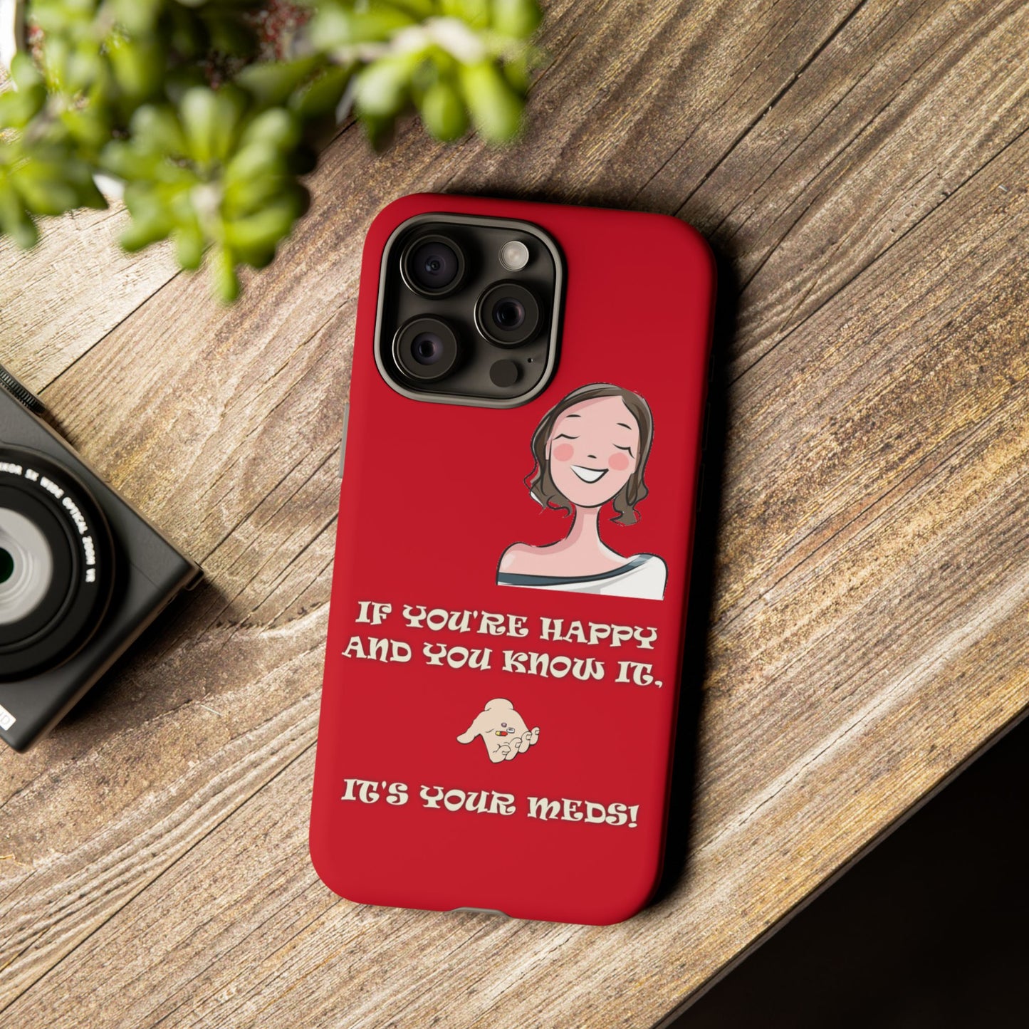 If you happy - Tough Cases - Whimsical Phone Cases