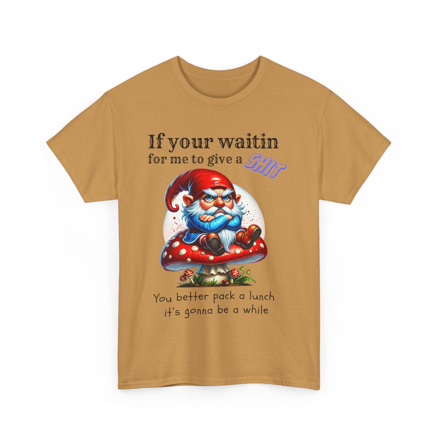 If Your Waitin - Unisex Heavy Cotton Tee - T-Shirts