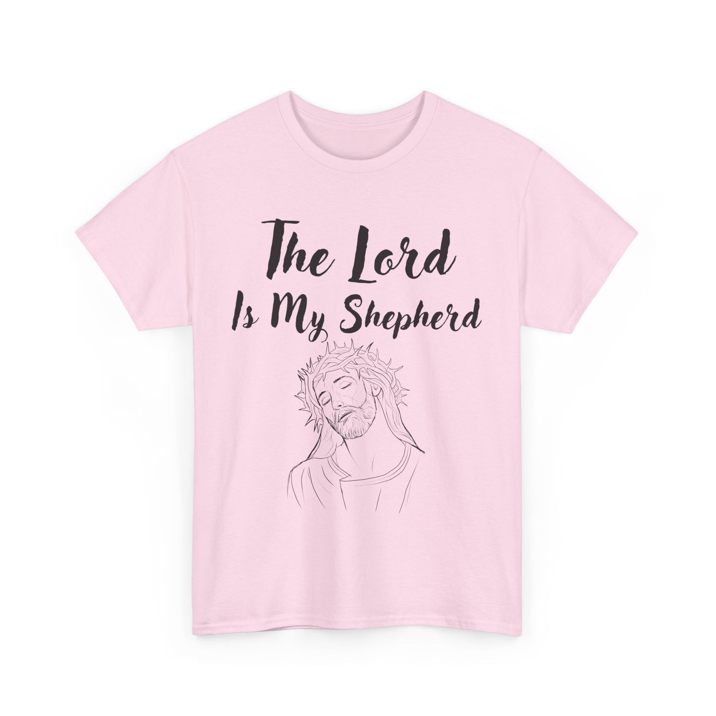 The Lord is My Shepherd - Unisex Heavy Cotton T-Shirts - Easter - Mother's Day - Father's Day