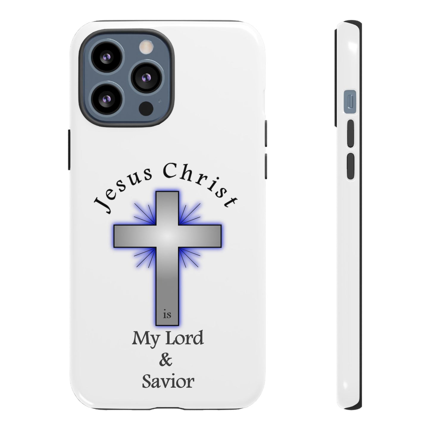 My Lord and Savior - Tough Cases - Easter - Mother's Day - Father's Day