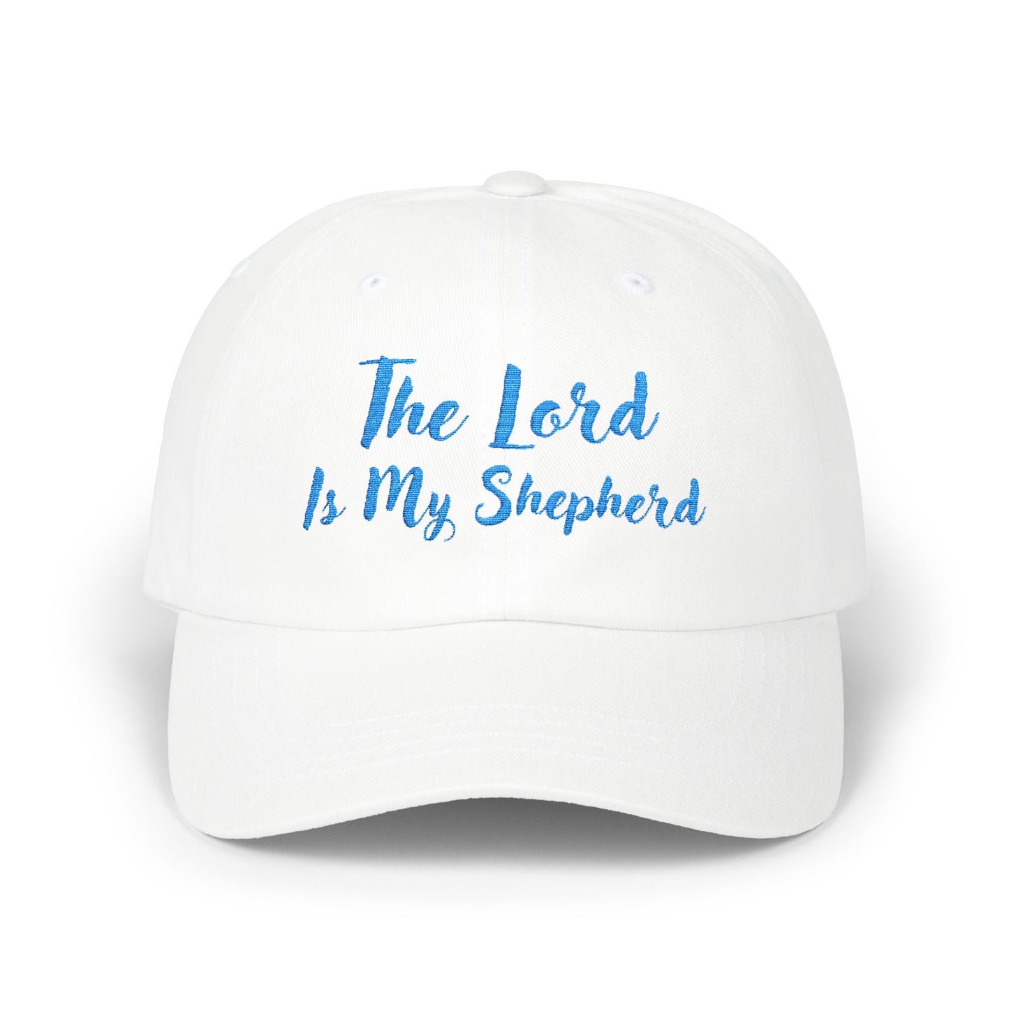 The Lord is My Shepherd in Light Blue - Embroidered - Classic Dad Baseball Cap - Easter - Mother's Day - Father's Day