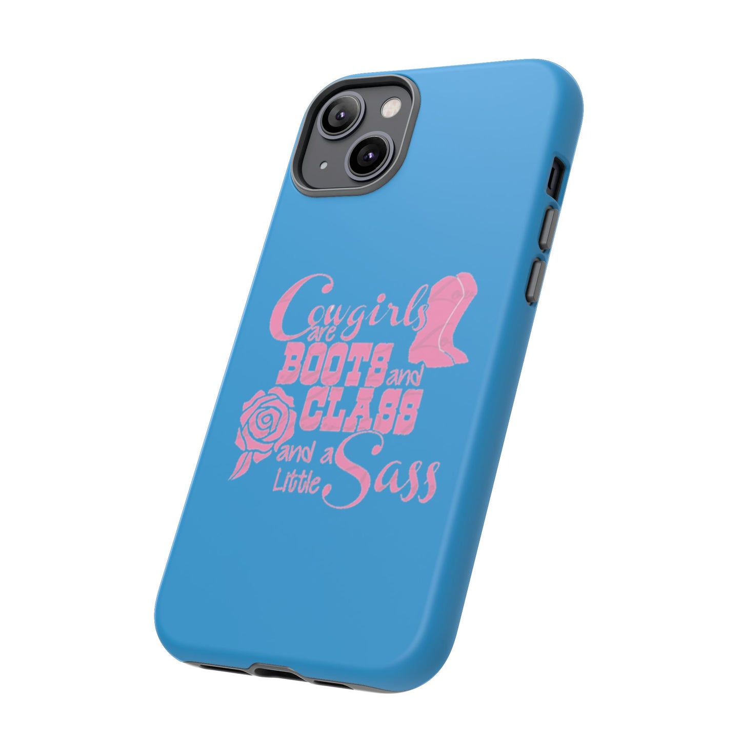 CowGirls are Boots -Tough Whimsical Phone Cases