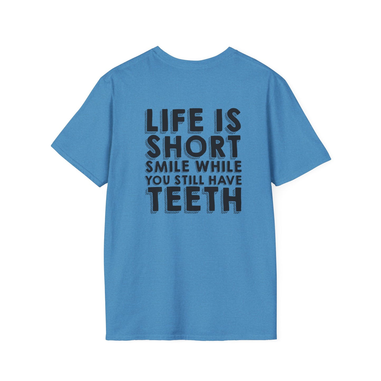 Life is too Short - Unisex Softstyle T-Shirt