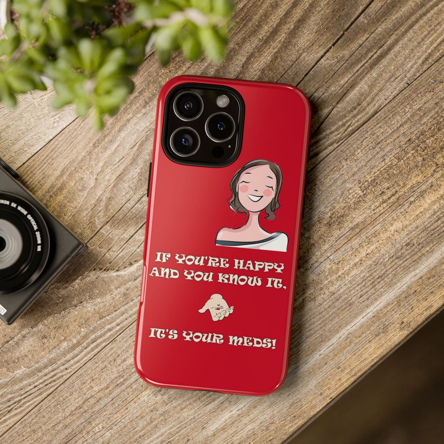 If you happy - Tough Cases - Whimsical Phone Cases