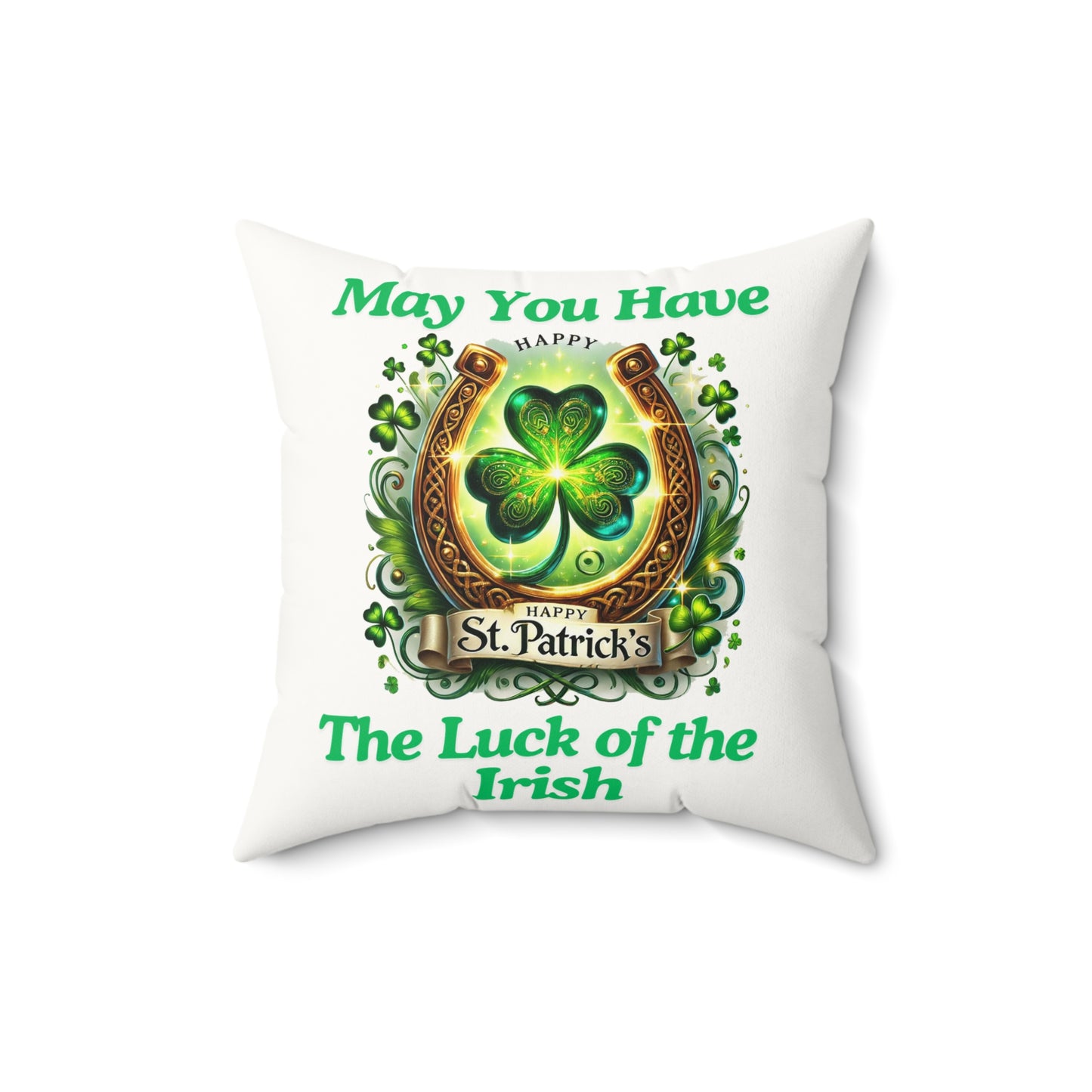 Luck of the Irish - Faux Suede Square Pillow - St. Patrick's Day