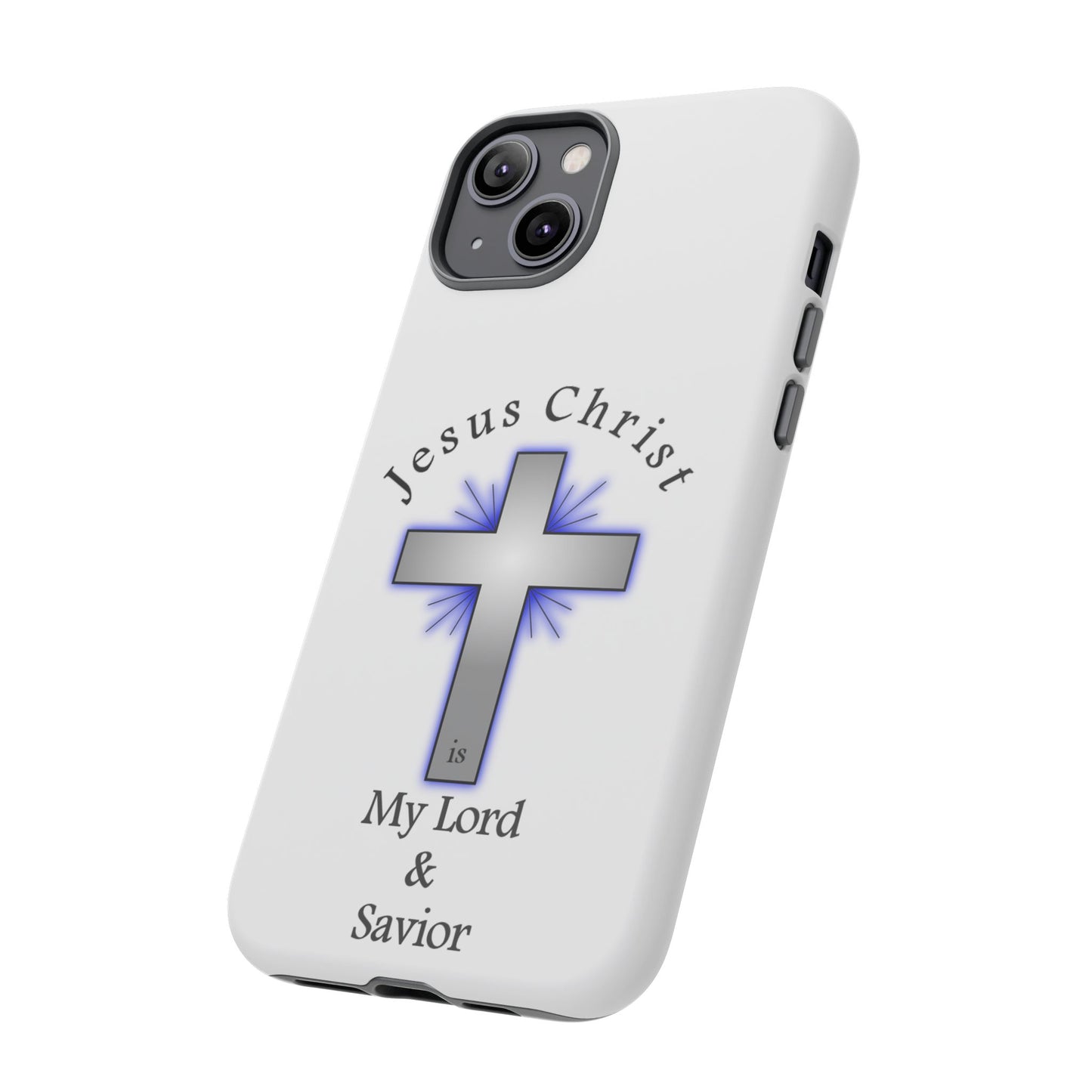 My Lord and Savior - Tough Cases - Easter - Mother's Day - Father's Day