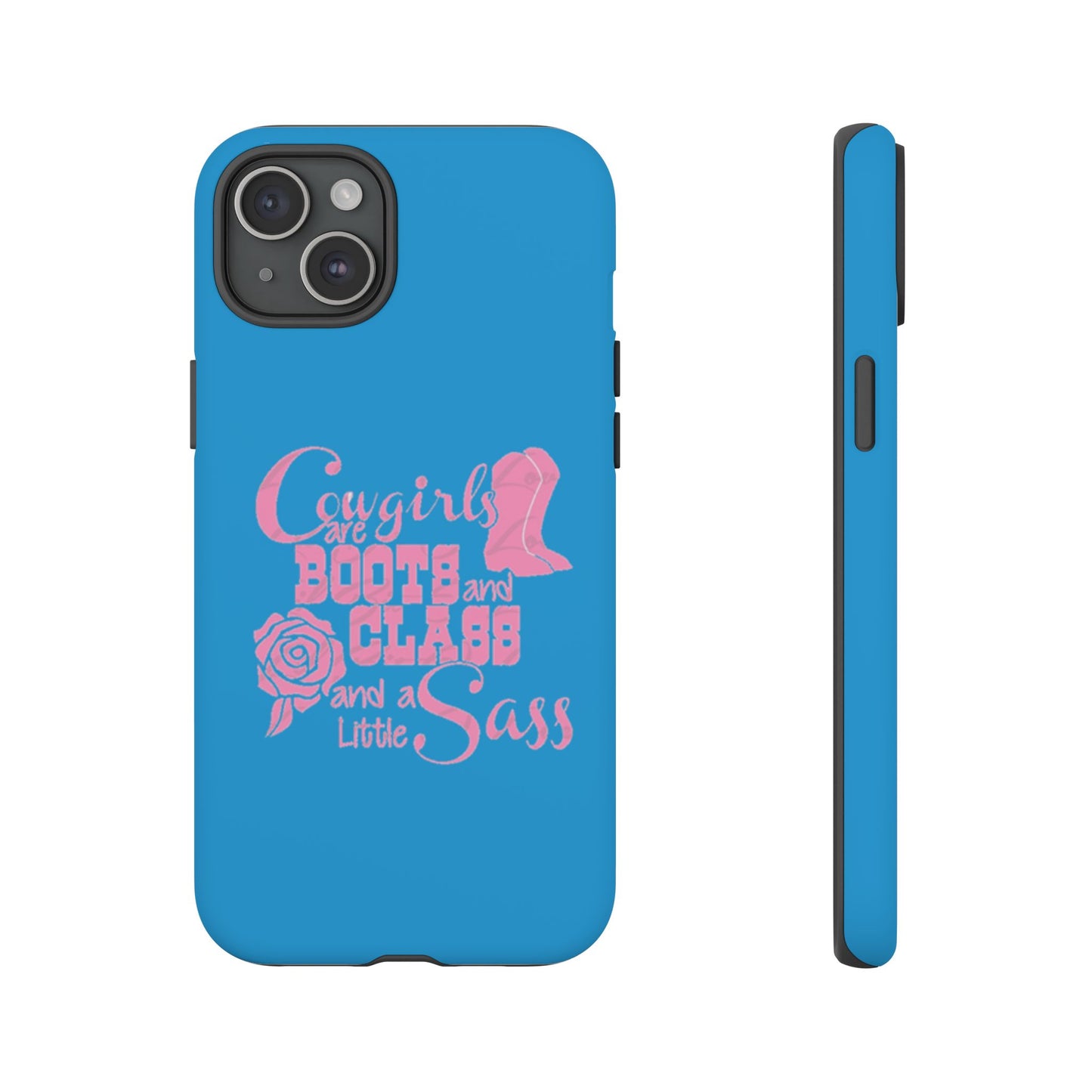 CowGirls are Boots -Tough Whimsical Phone Cases