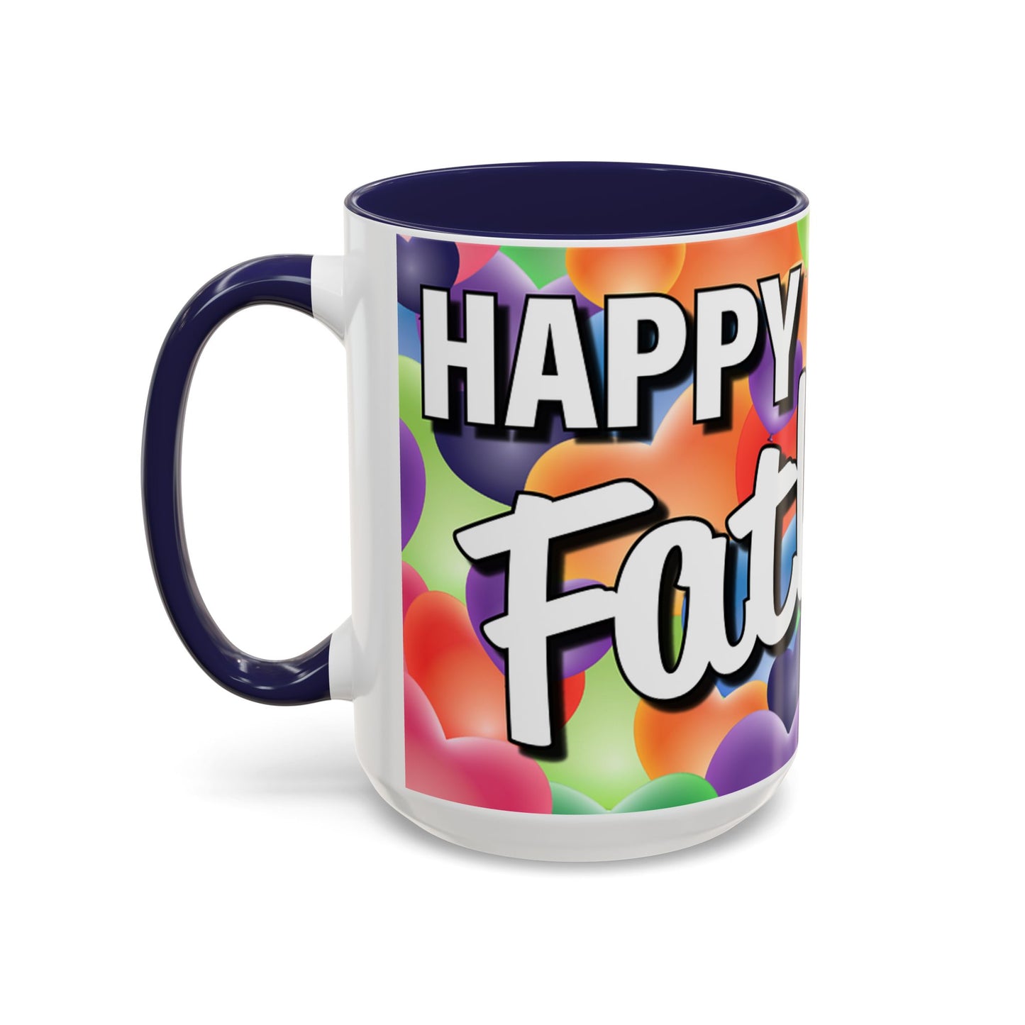 Happy Father's Day - Accent Coffee Mug (11, 15oz) - Father's Day