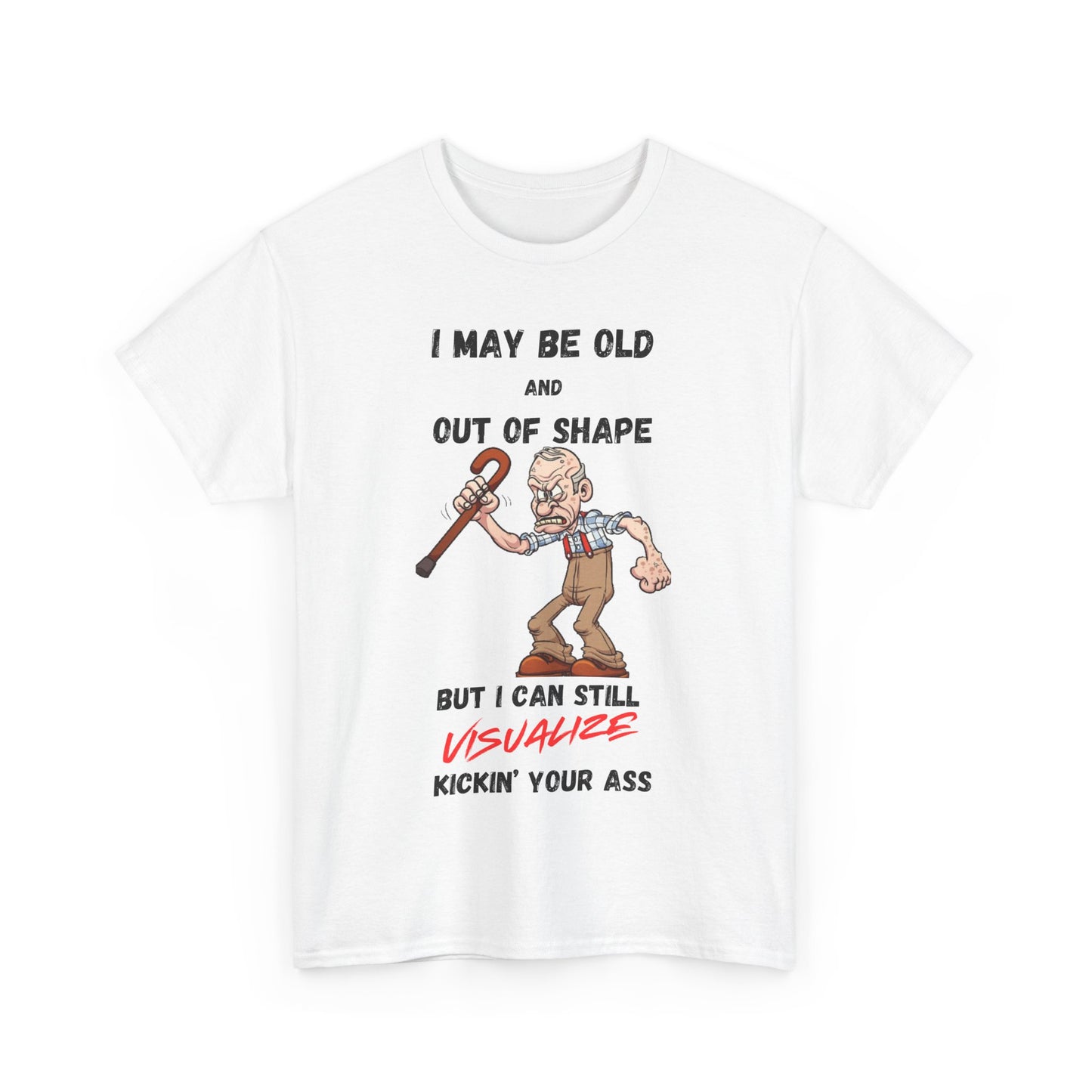 I May Be Old - Unisex Heavy Cotton Tee - T-Shirts - Father's Day