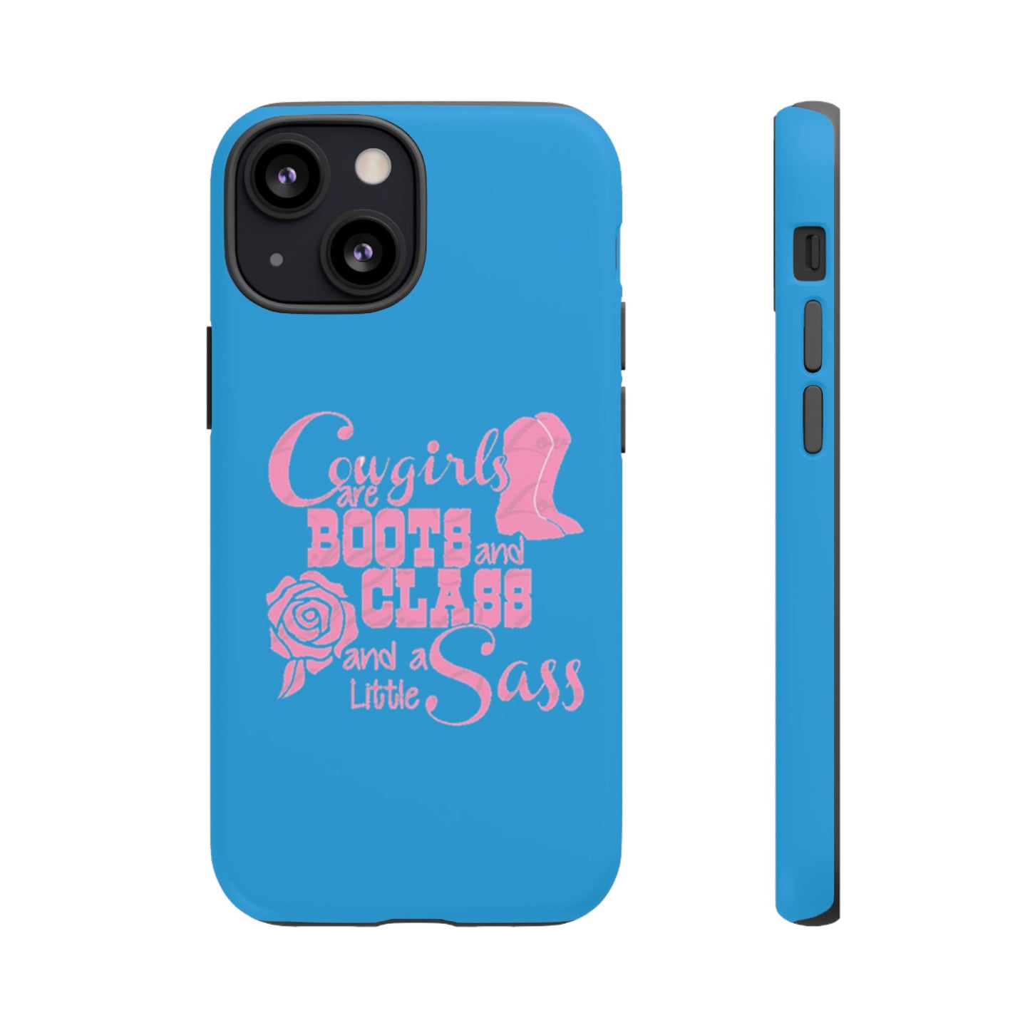 CowGirls are Boots -Tough Whimsical Phone Cases