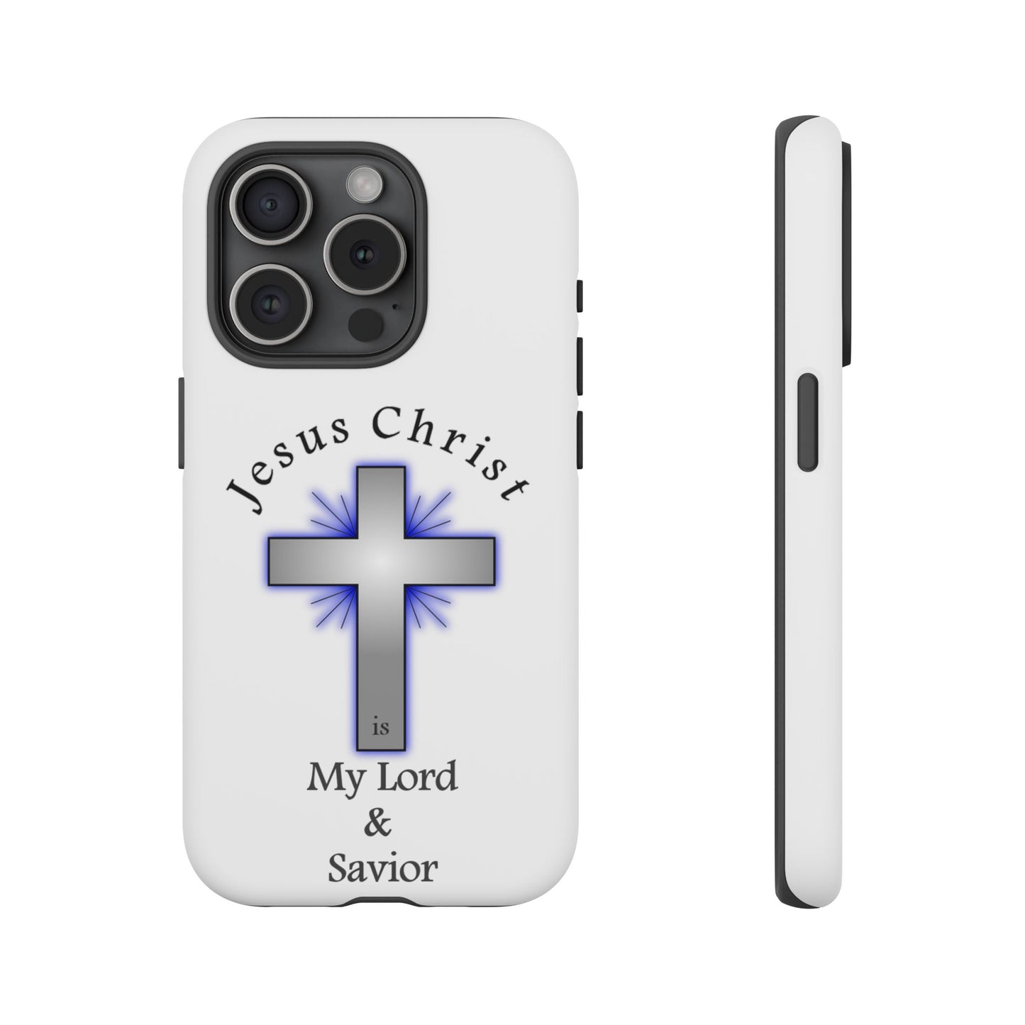 My Lord and Savior - Tough Cases - Easter - Mother's Day - Father's Day